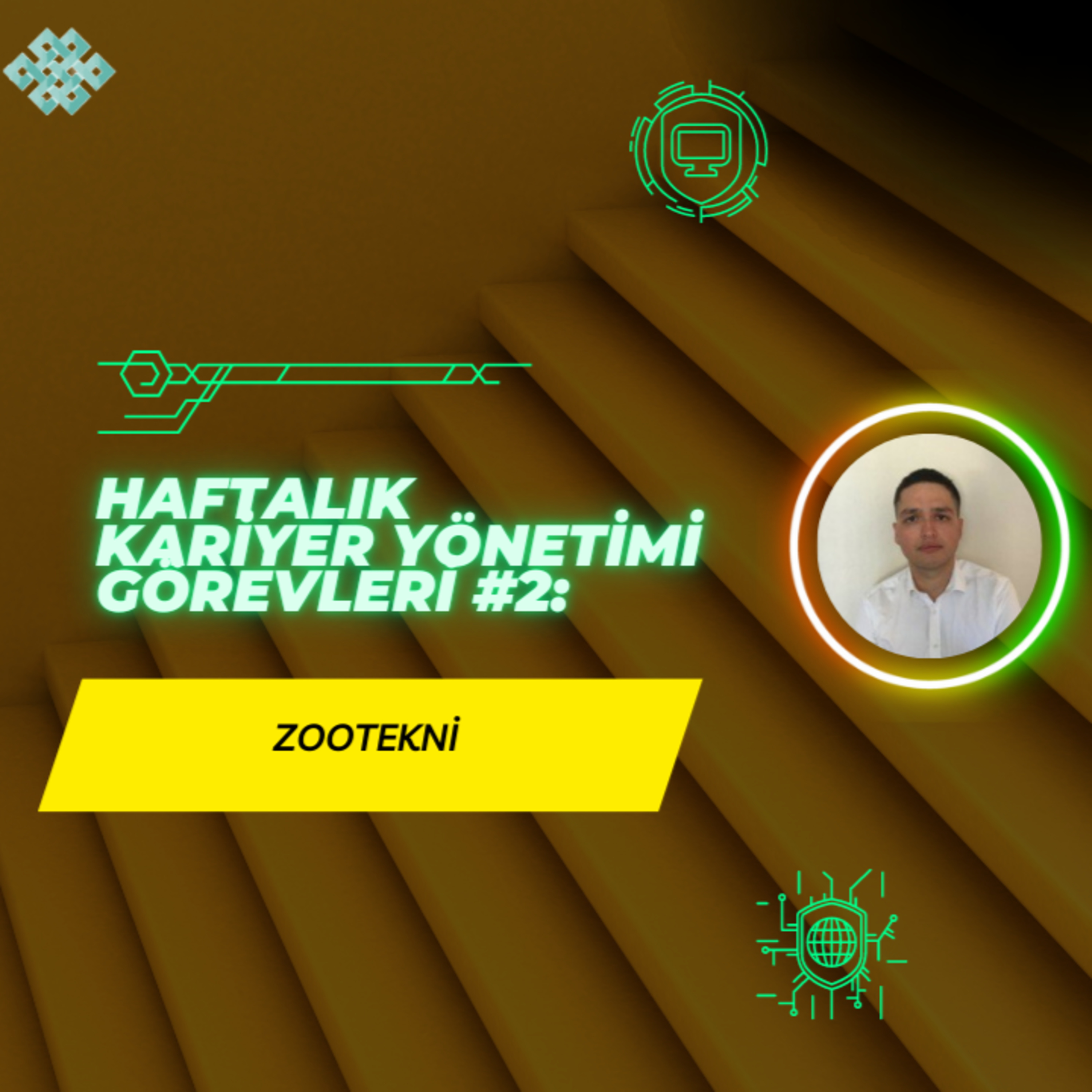 Zootekni - Haftalık Kariyer Yönetimi Görevleri #2 episode artwork