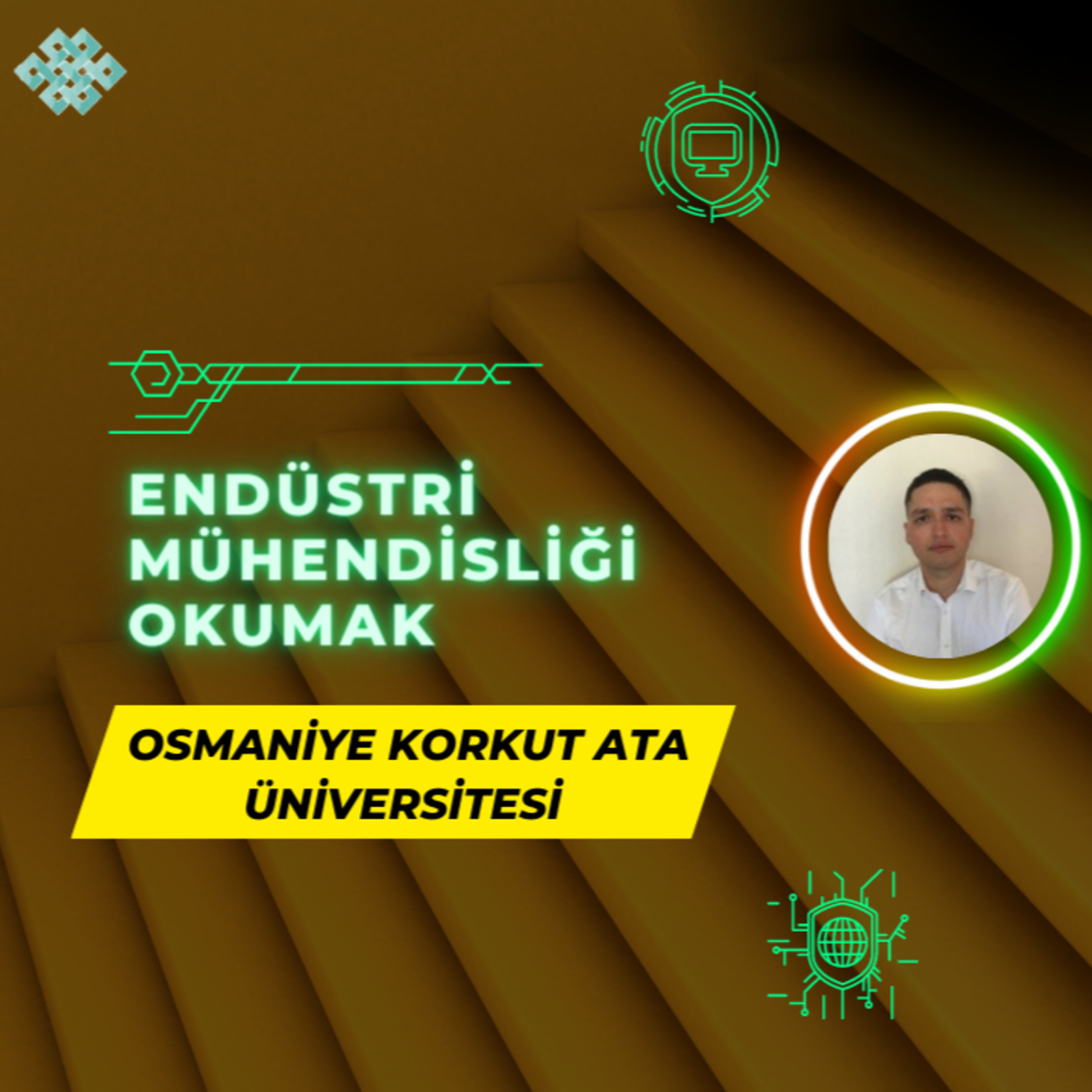 Osmaniye Korkut Ata Üniversitesi'nde Endüstri Mühendisliği Okumak | İş İmkanları, Maaş, Kampüs, Staj episode artwork