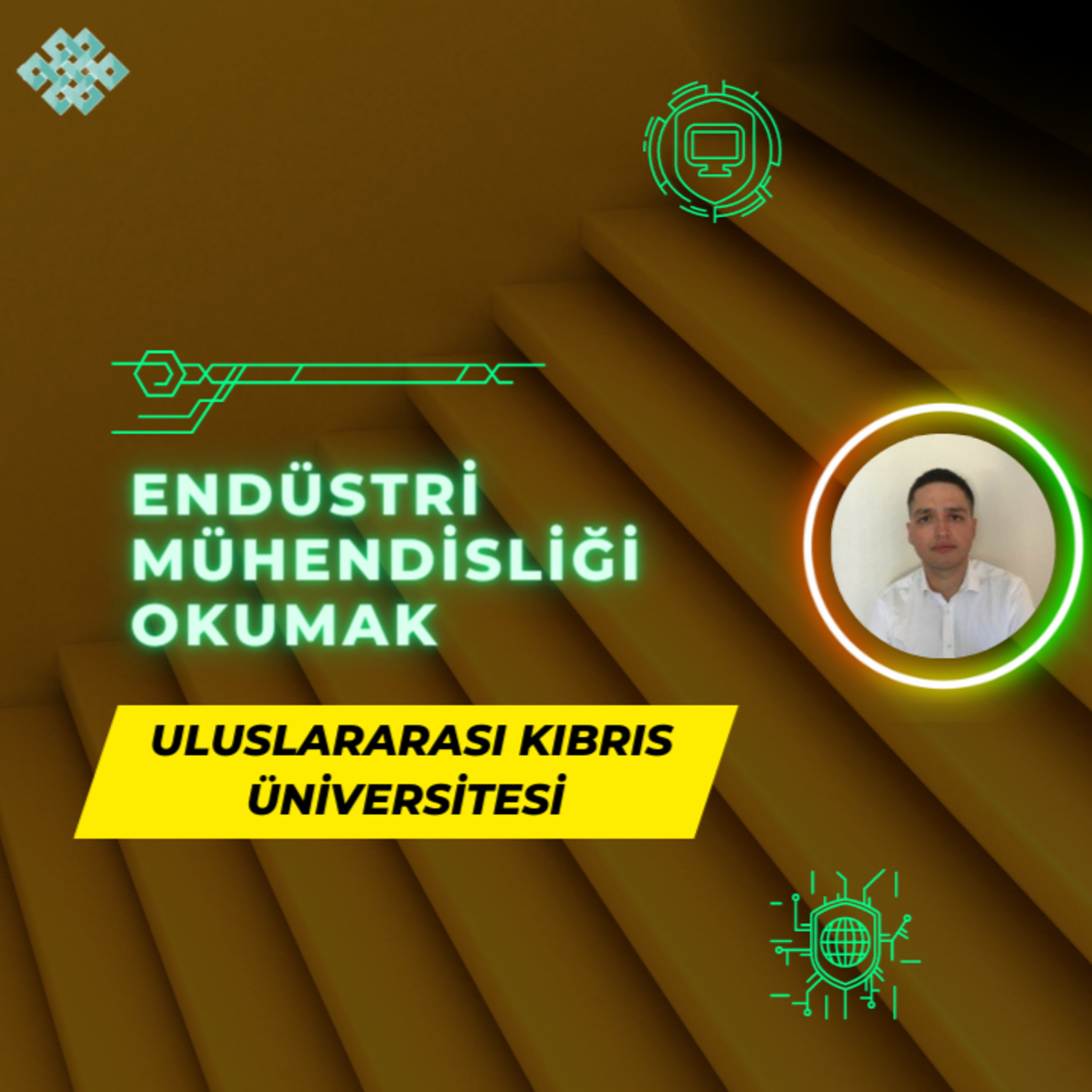 Uluslararası Kıbrıs Üniversitesi'nde Endüstri Mühendisliği Okumak | İş İmkanları, Maaş, Kampüs, Staj episode artwork