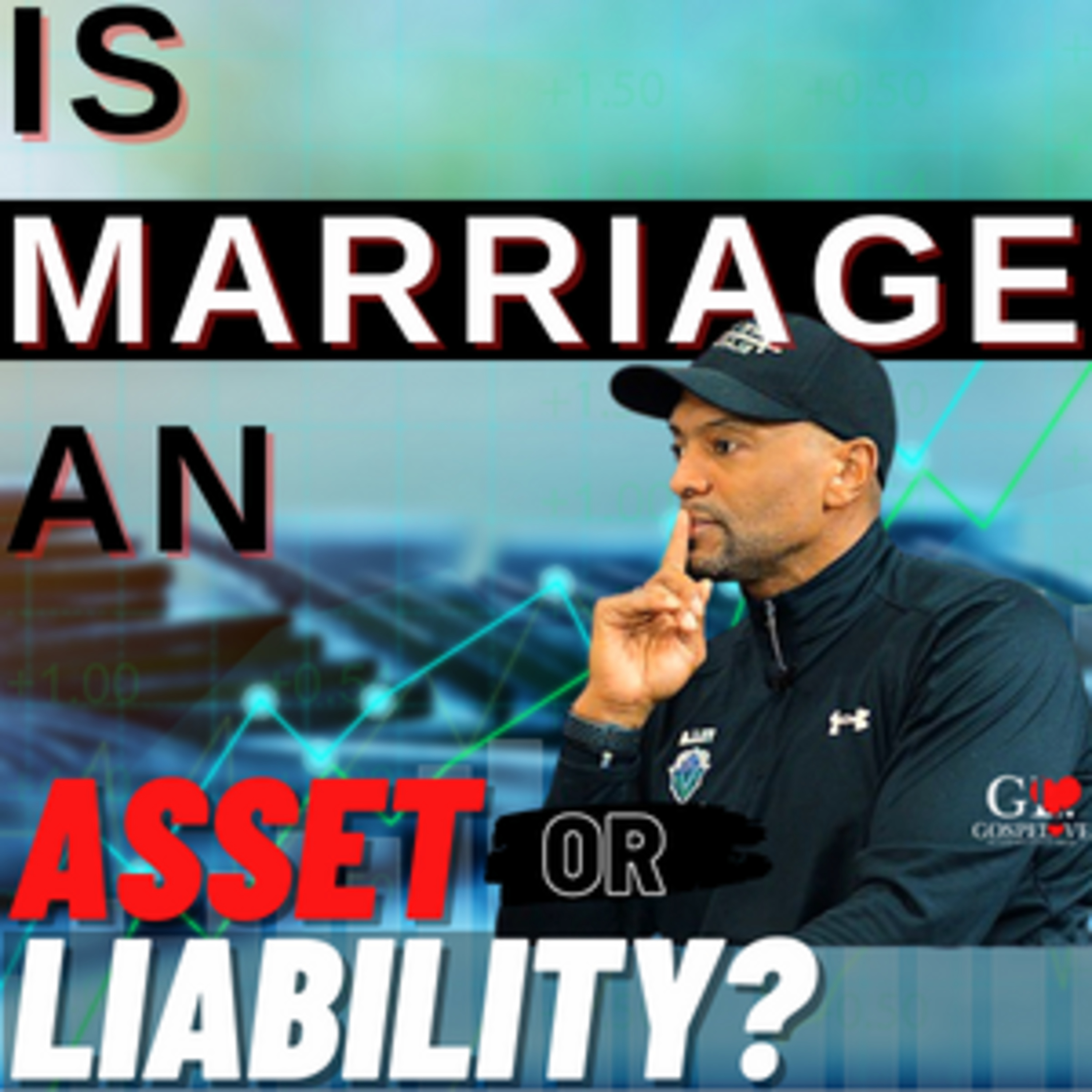 Is marriage an asset or a liability? episode artwork