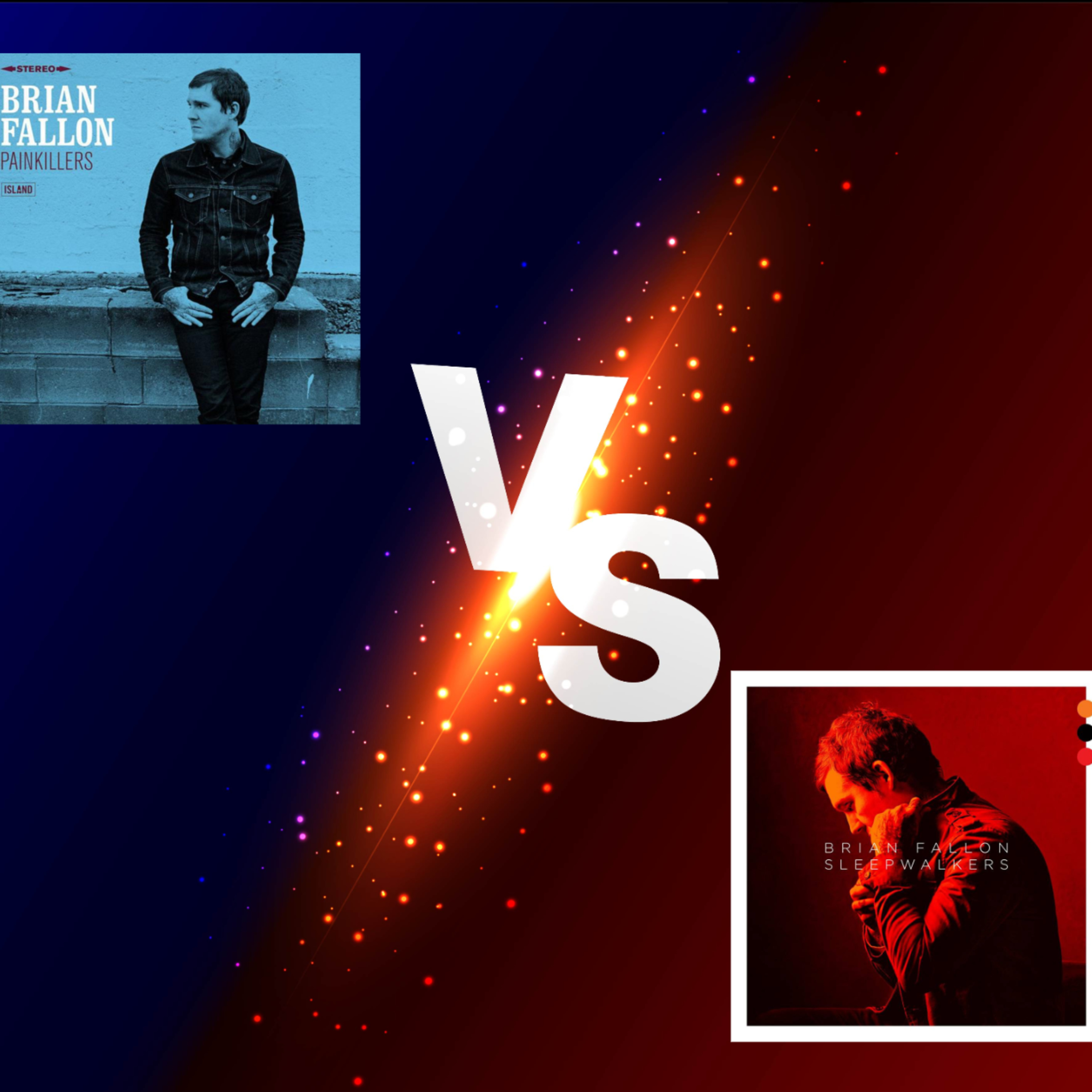 SETTLE IT!: Brian Fallon’s Painkillers vs. Sleepwalkers (Round 1)