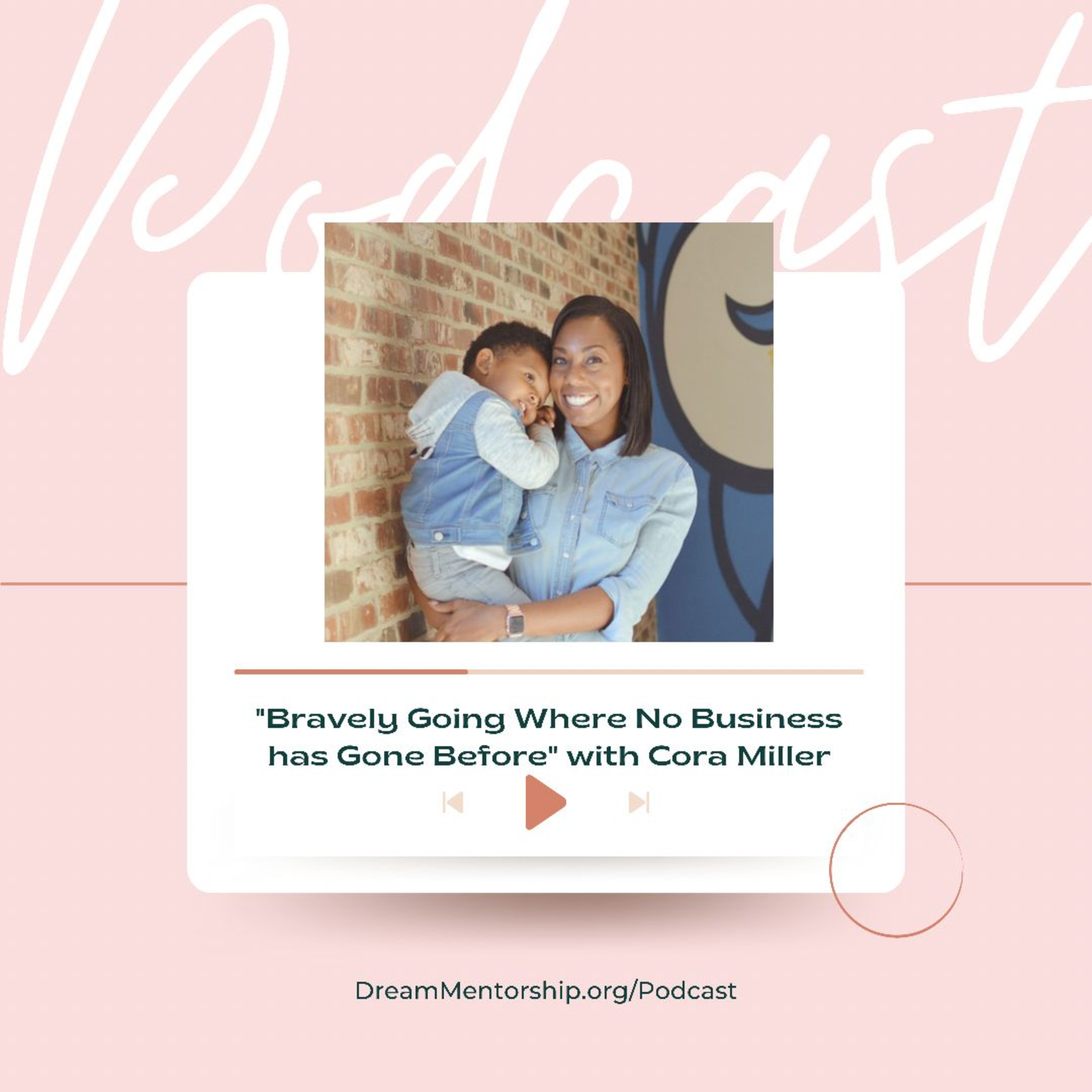 Dream Mentorship Podcast