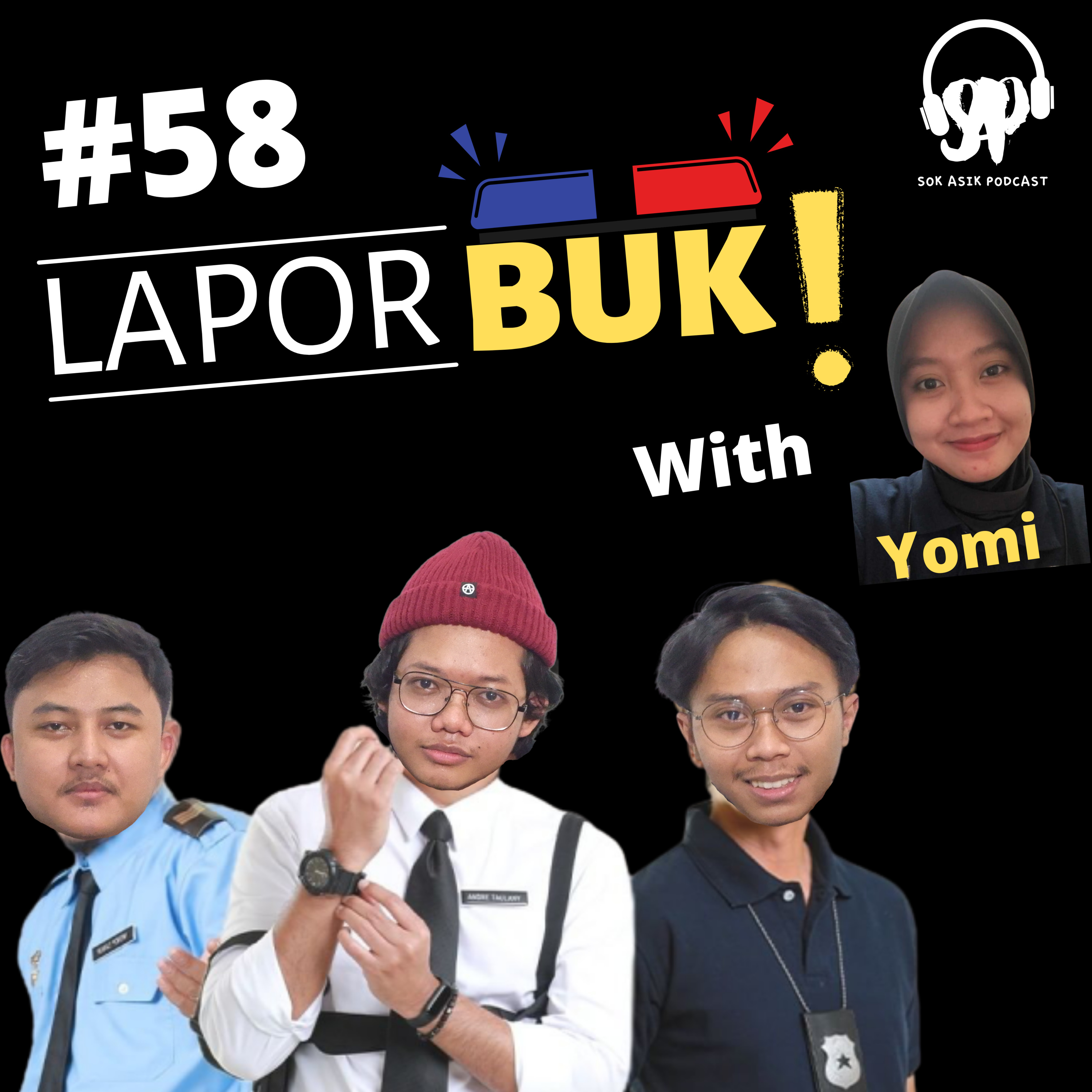 #58 LAPOR BUK! with Yomi 