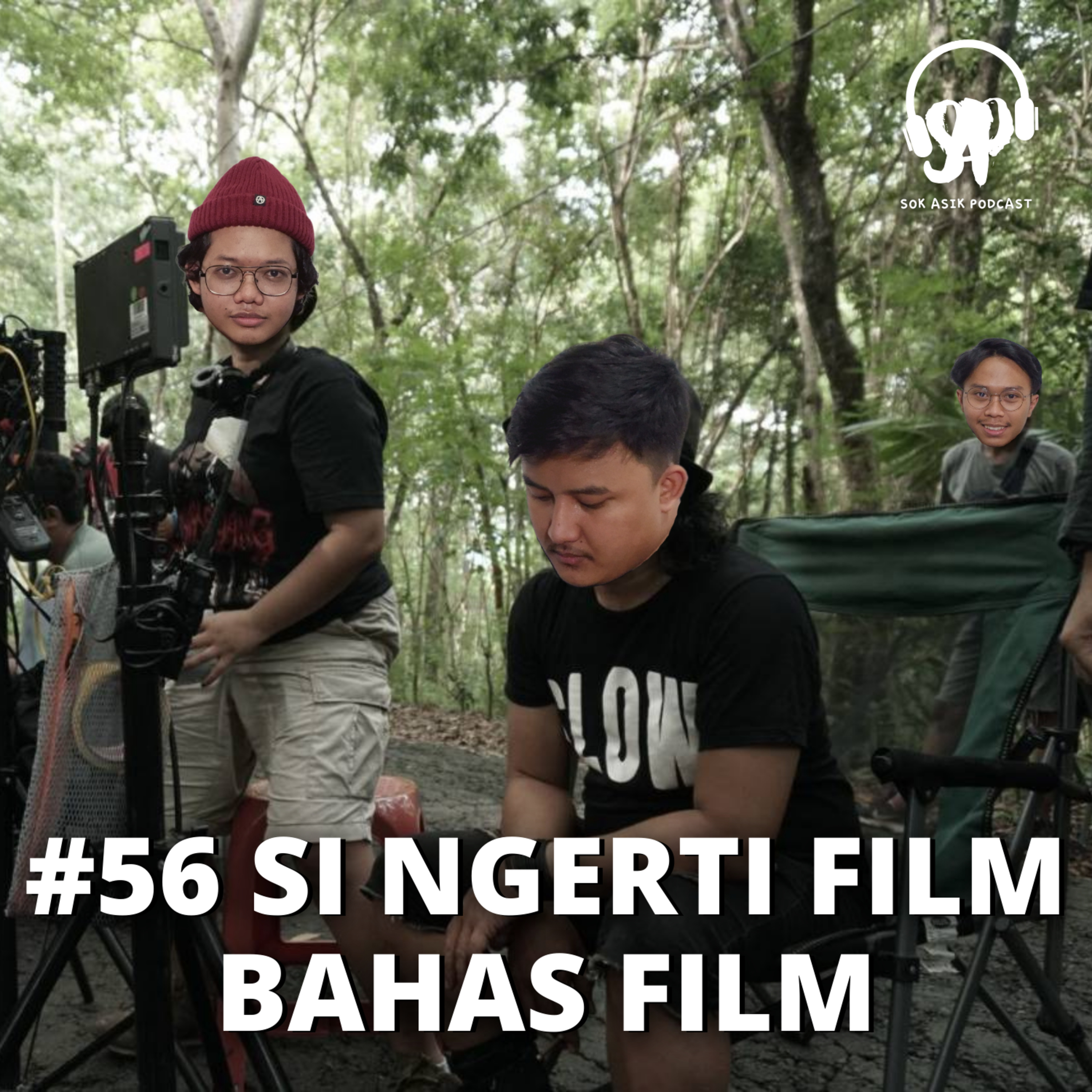#56 SI NGERTI FILM BAHAS FILM episode artwork