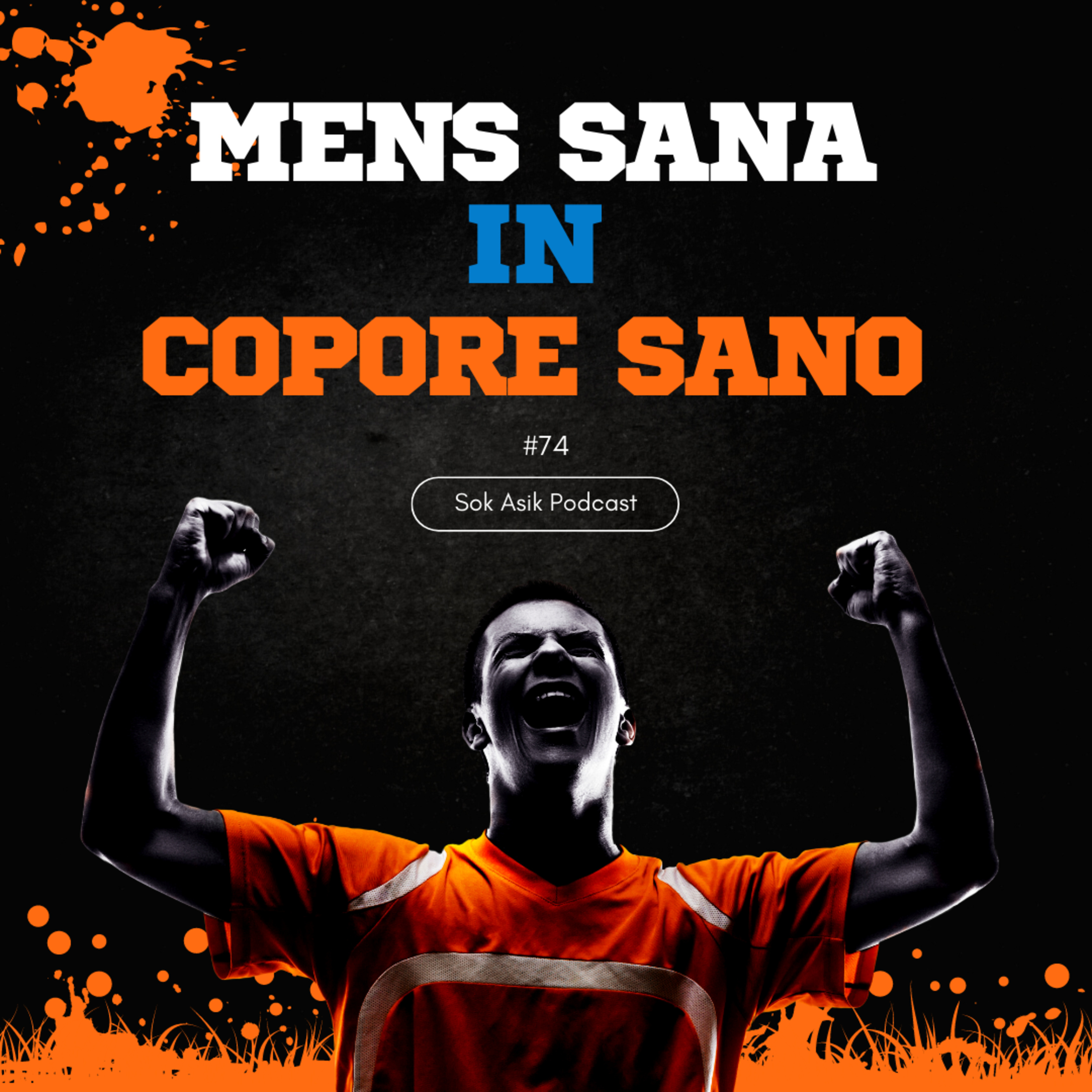 #74 MENS SANA in CORPORE SANO  episode artwork