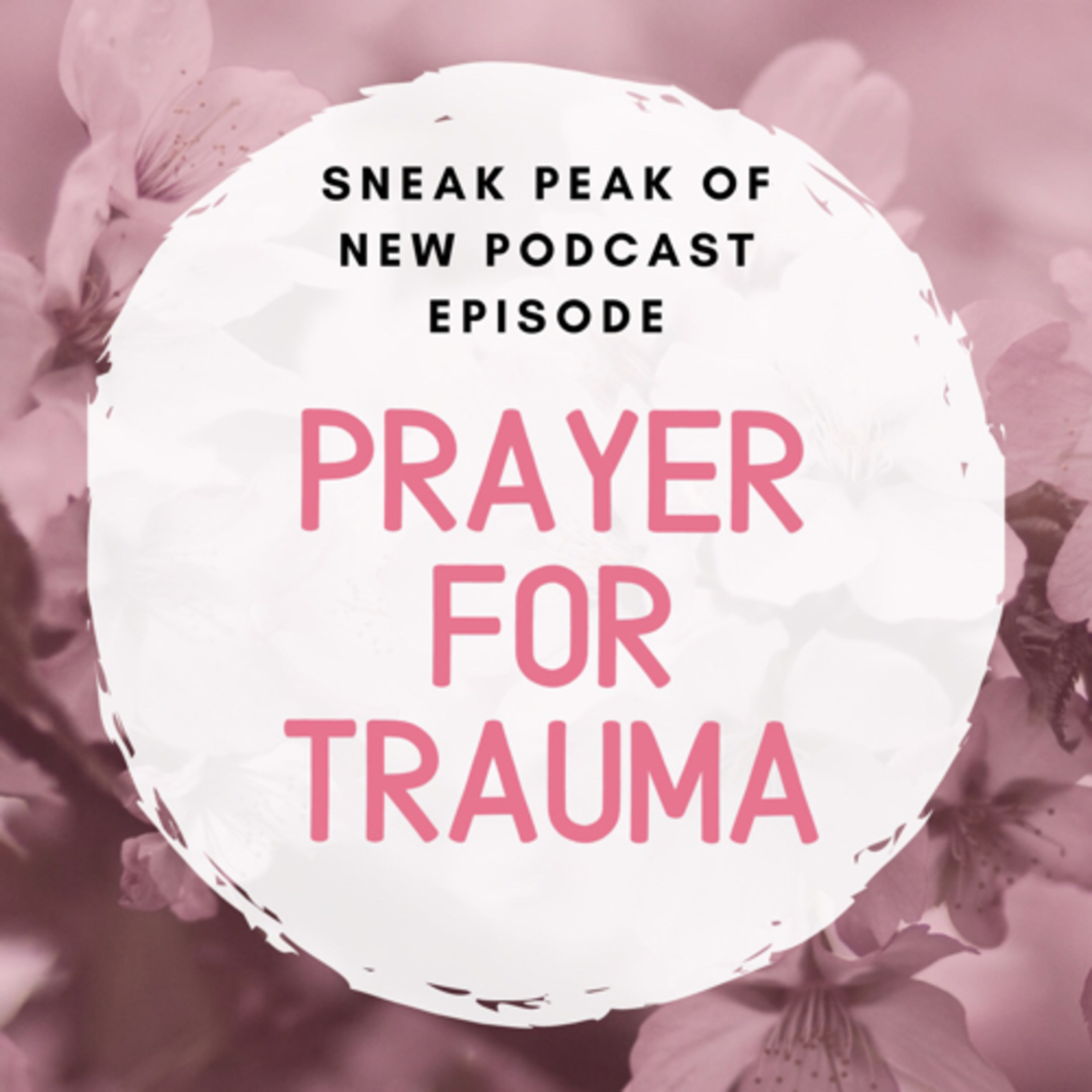 Prayer for Trauma episode artwork