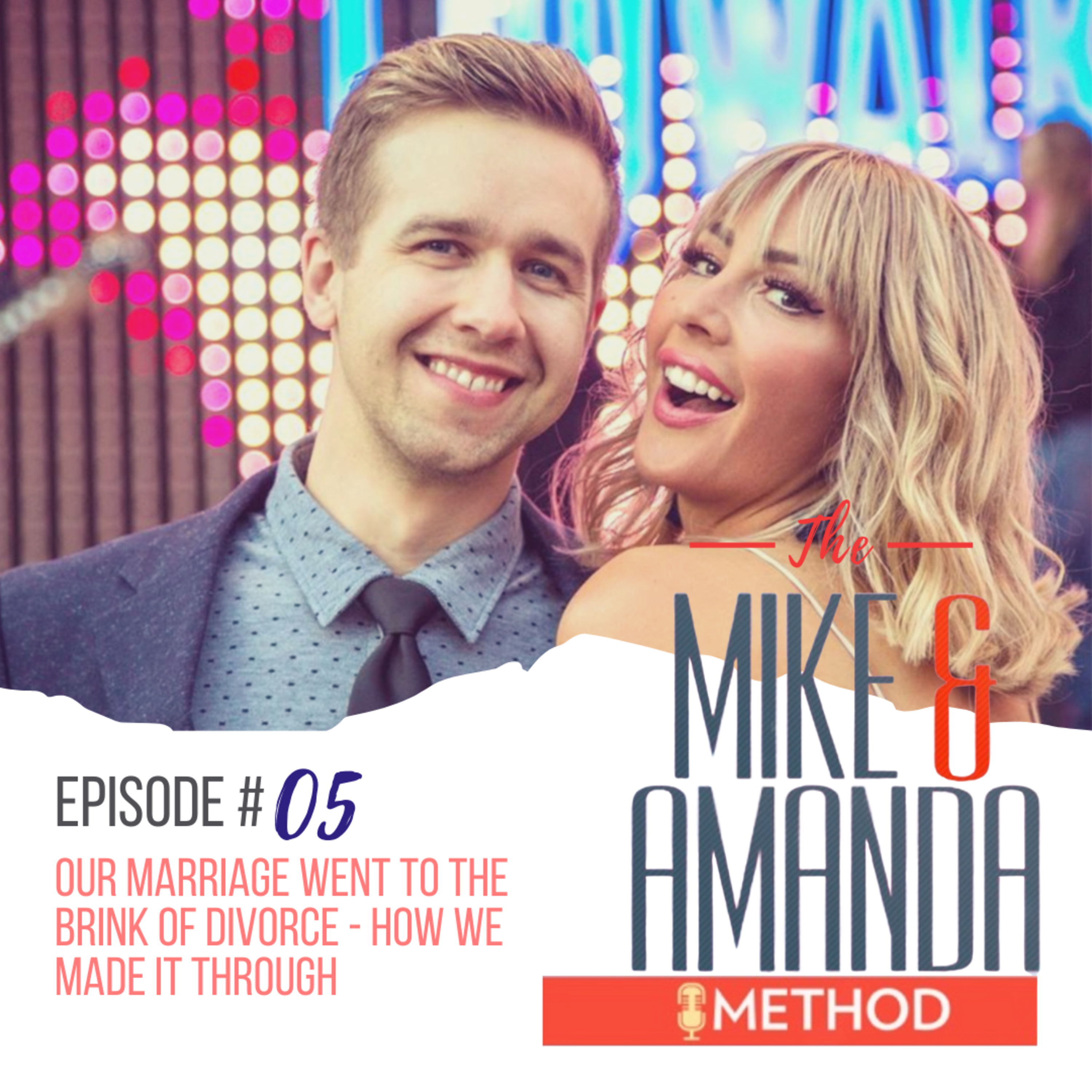 5: Our Marriage Went to the brink of Divorce - How We Made it Through  episode artwork
