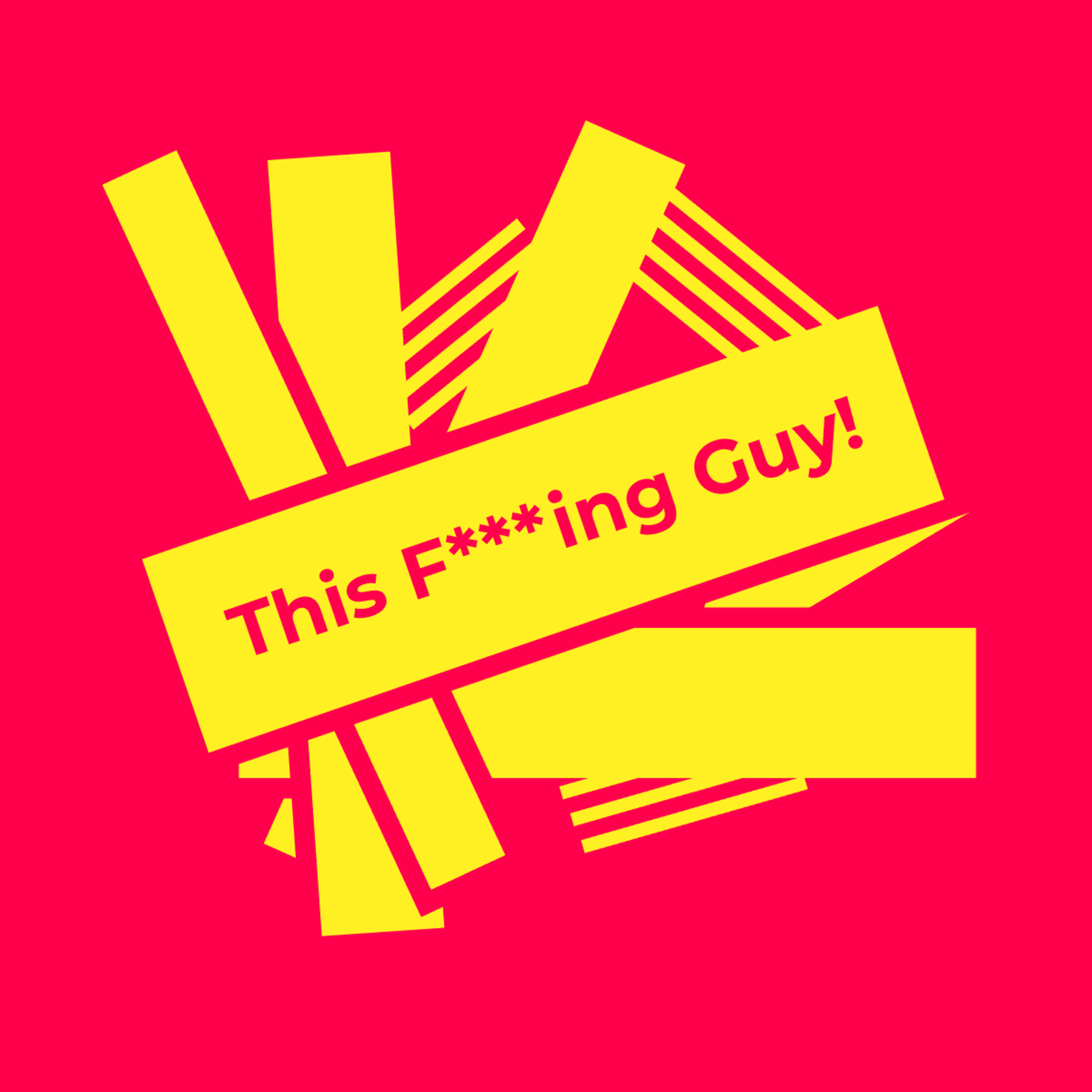 This F***ing Guy!