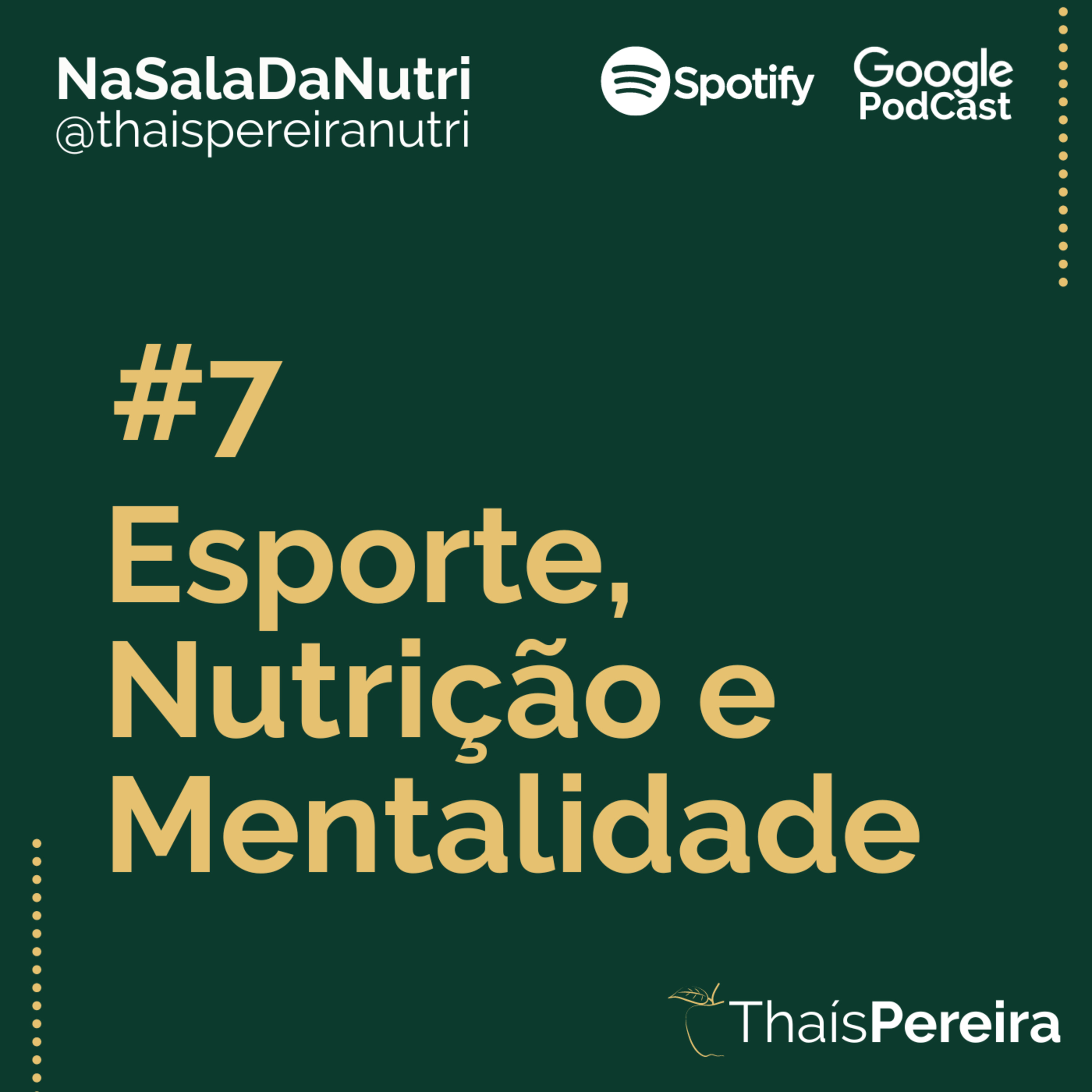 #7 - ESPORTE, NUTRIÇÃO E MENTALIDADE episode artwork