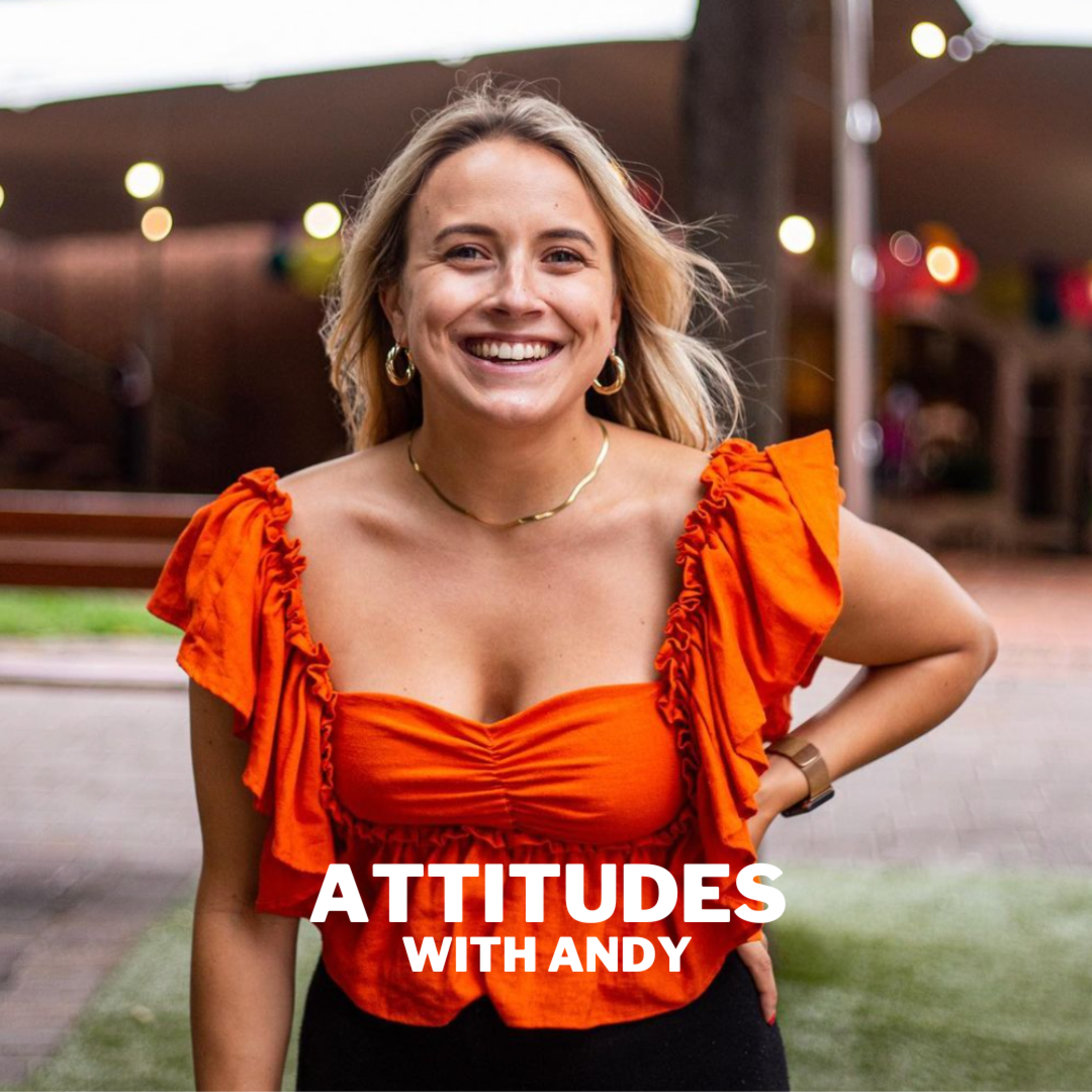 Attitudes with Andy