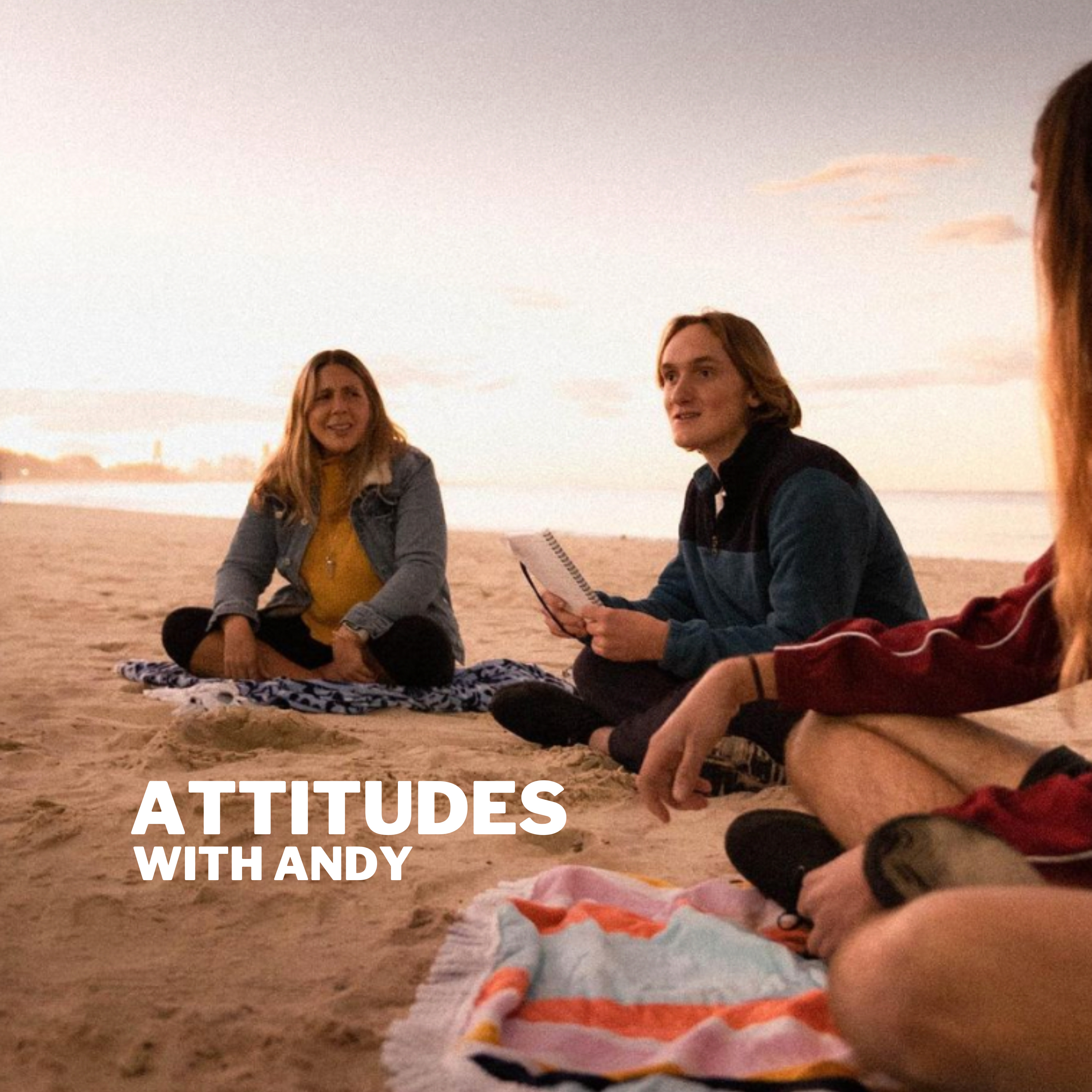 Attitudes with Andy