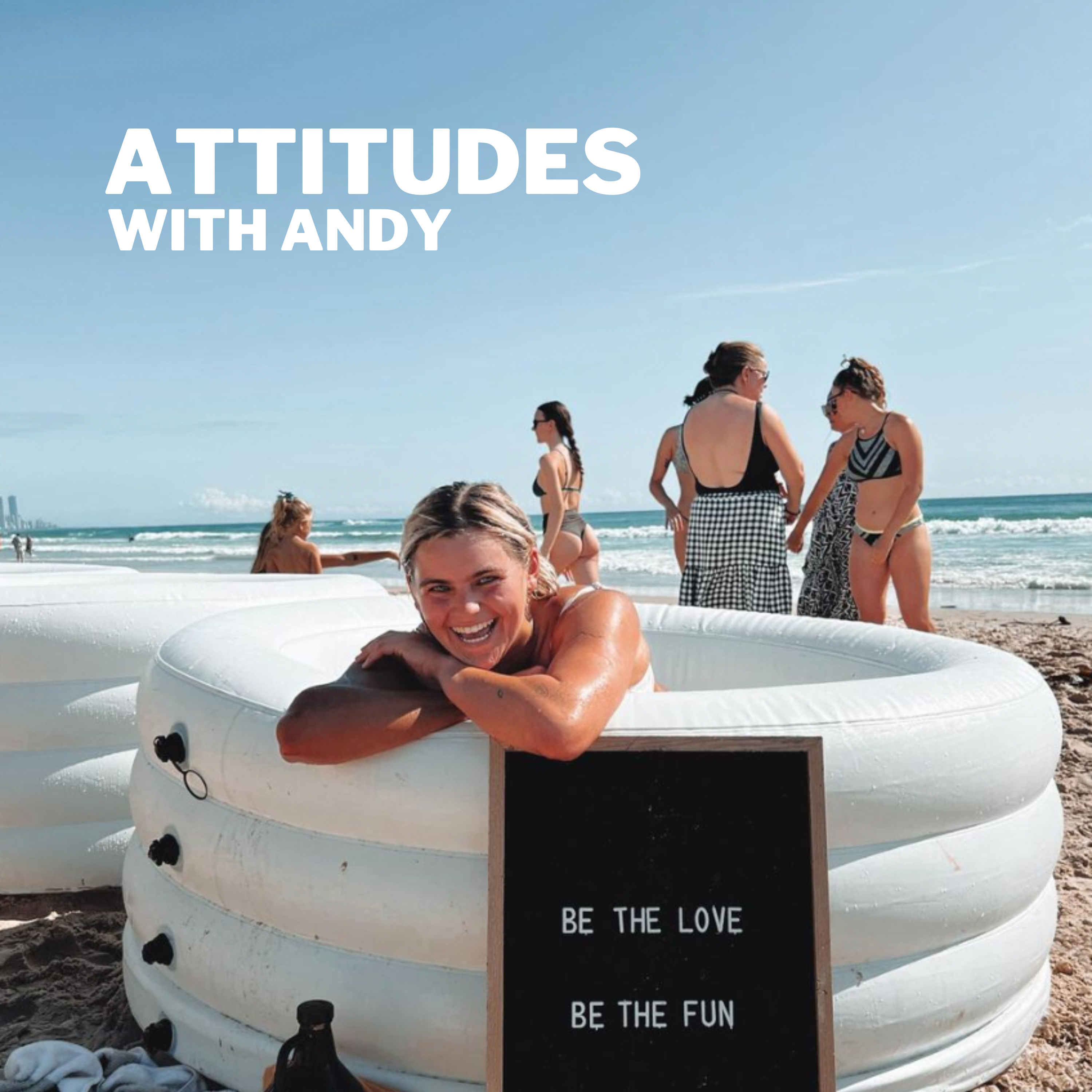 Attitudes with Andy