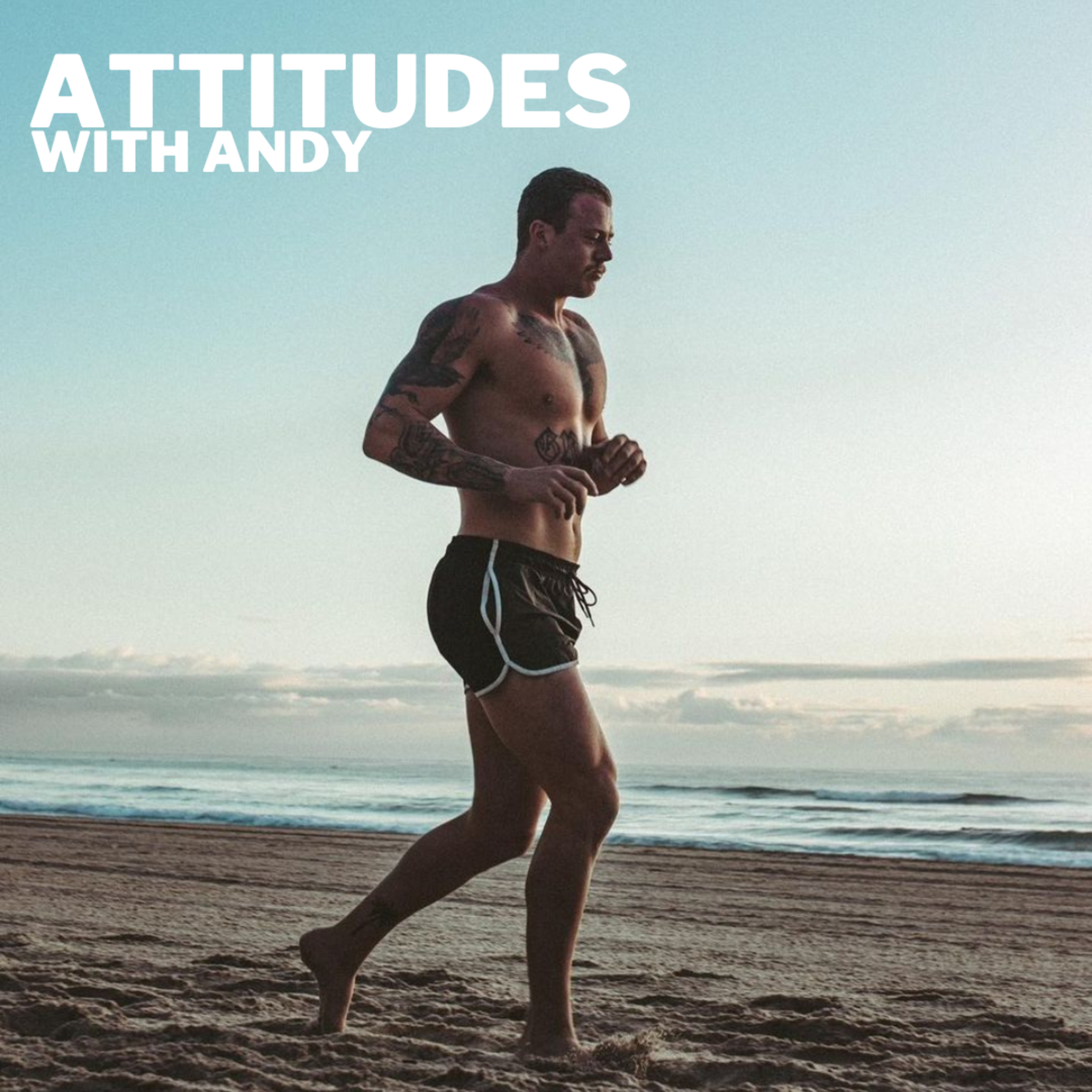 Attitudes with Andy