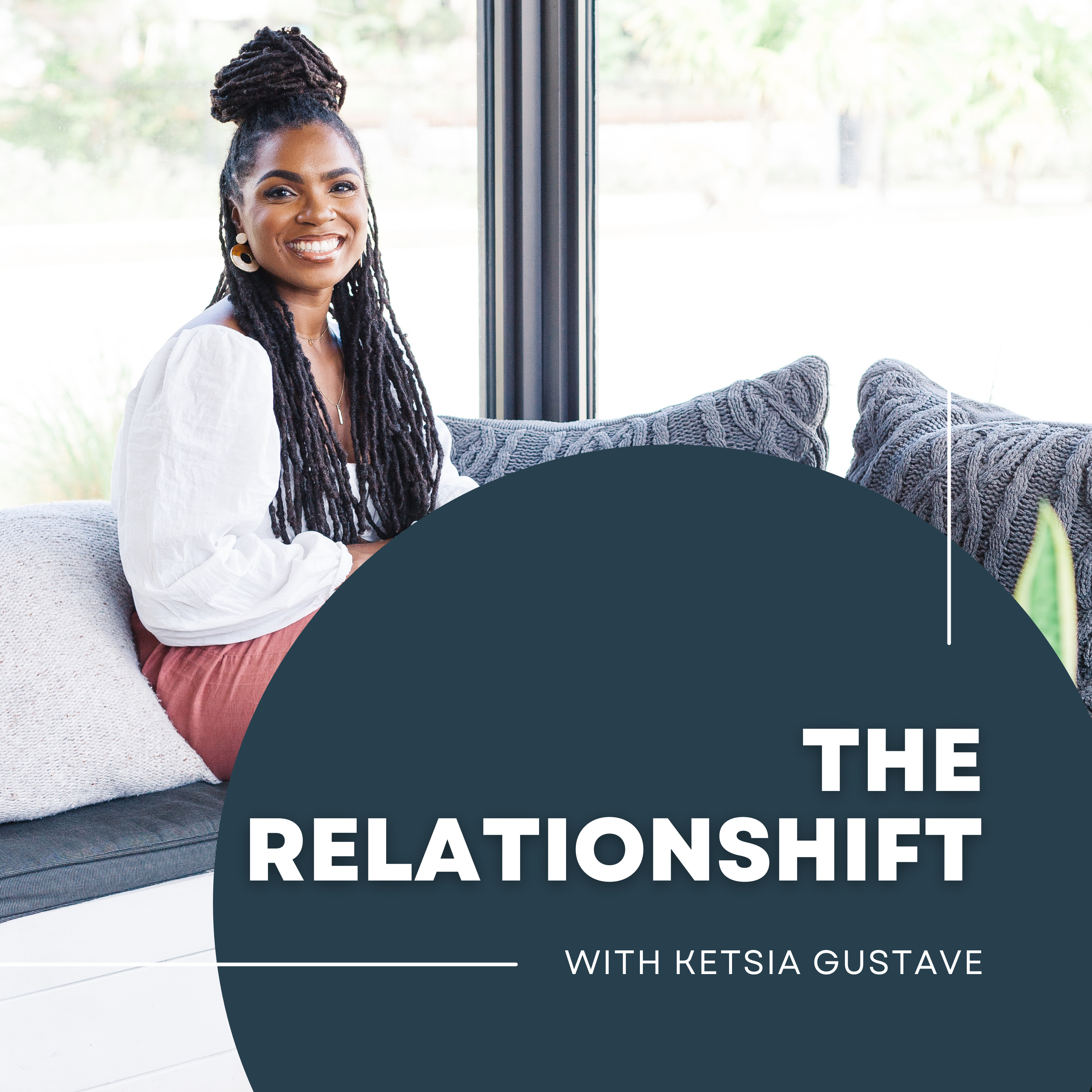 The RelationSHIFT with Ketsia Gustave