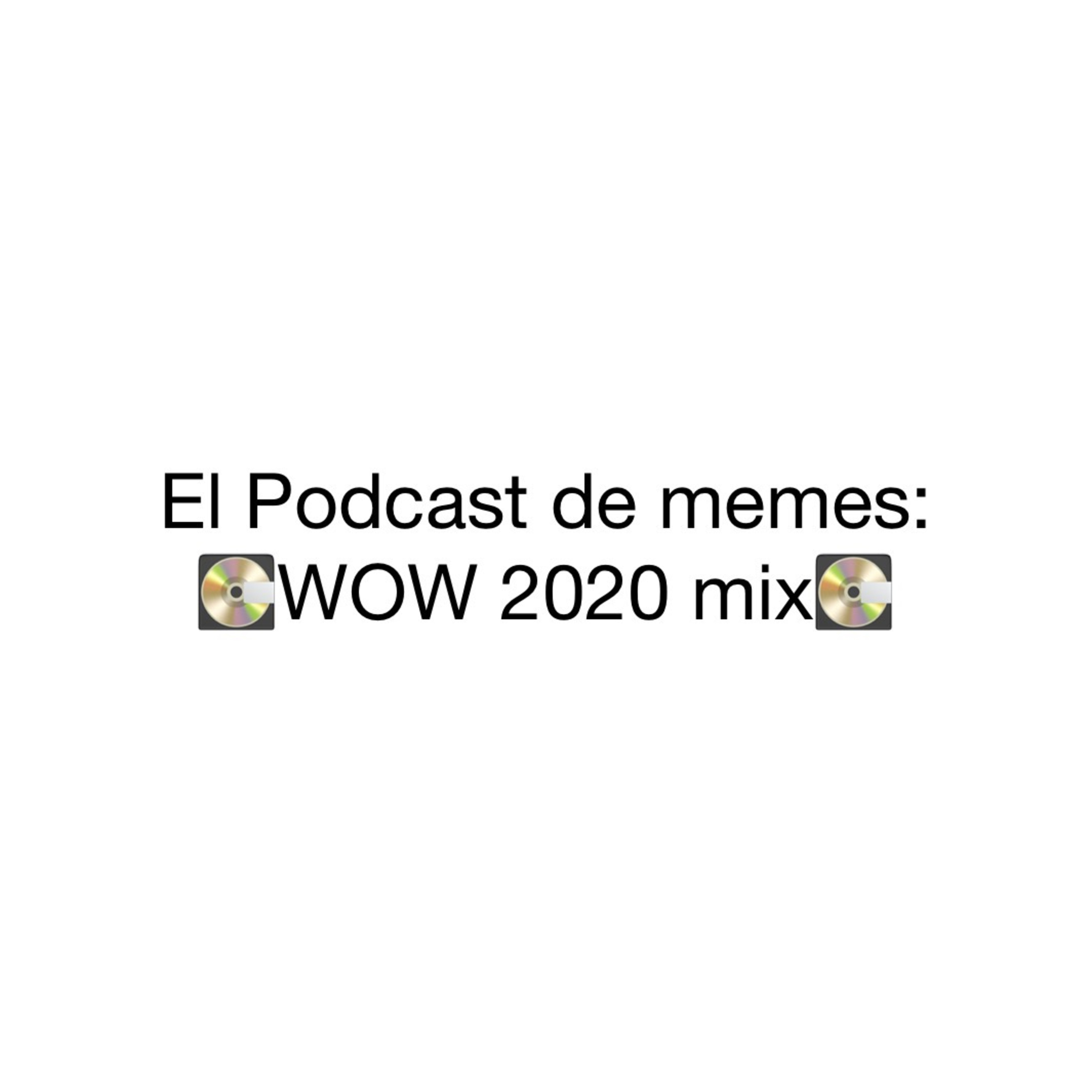 El Podcast de Memes.
