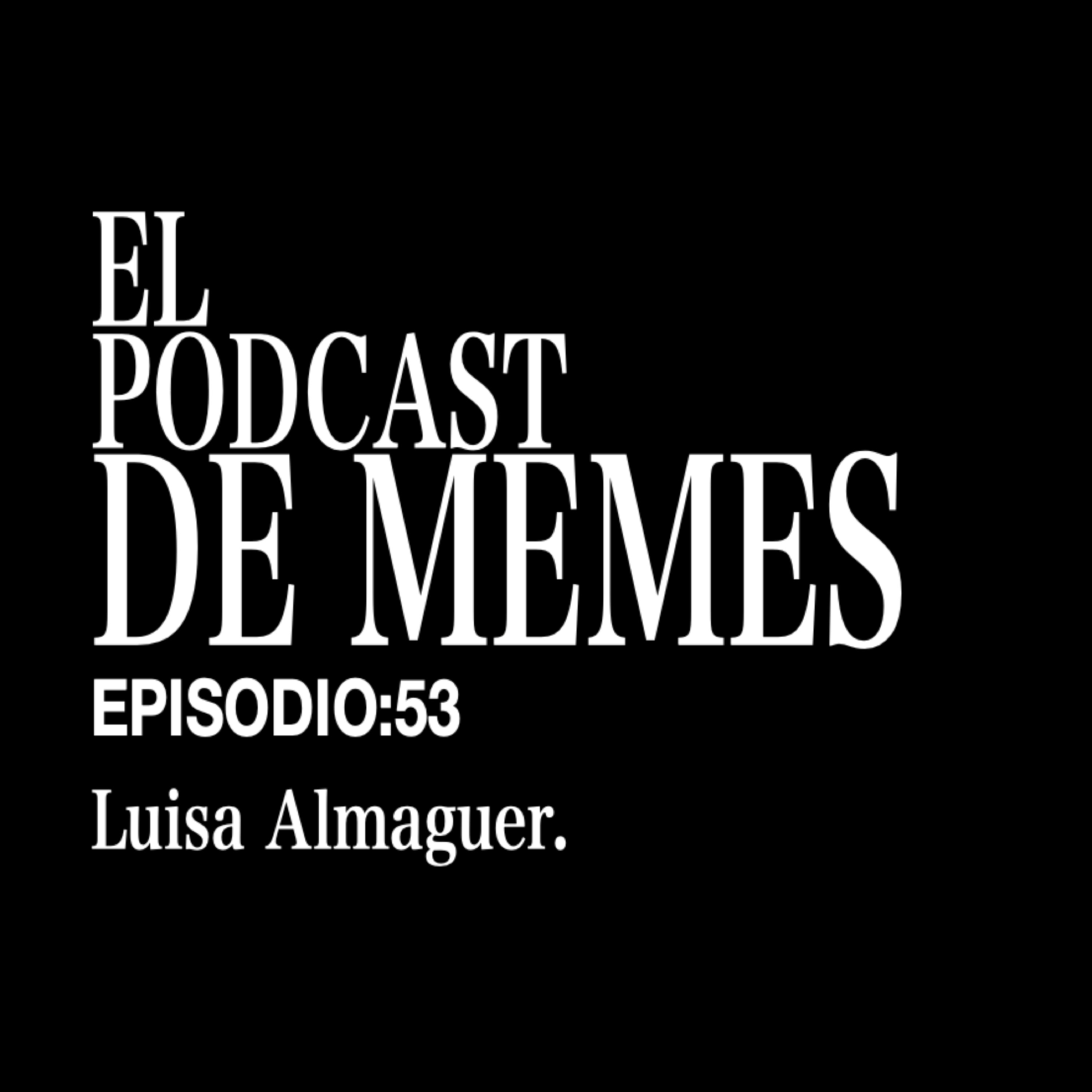 El Podcast de Memes.