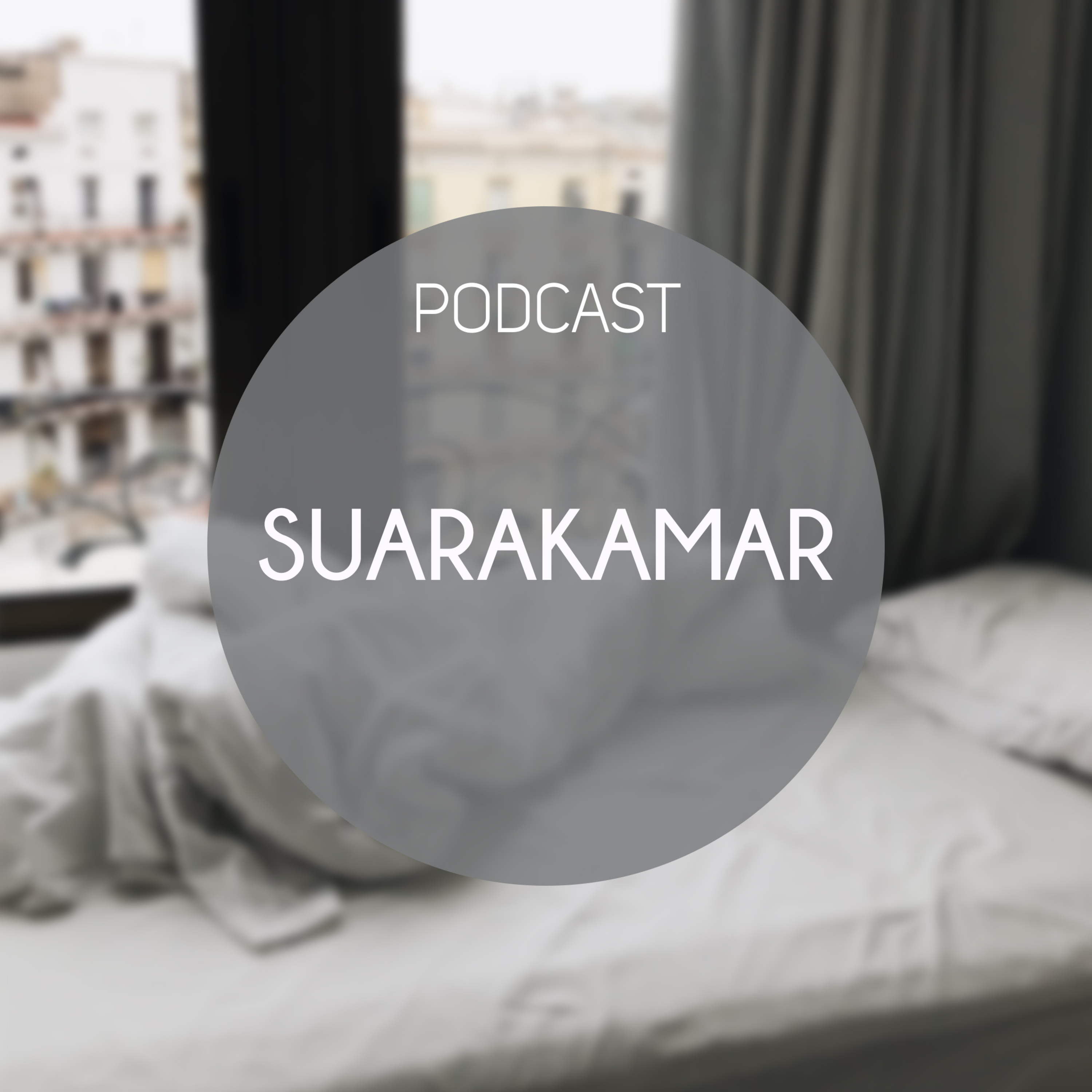 SUARAKAMAR podcast