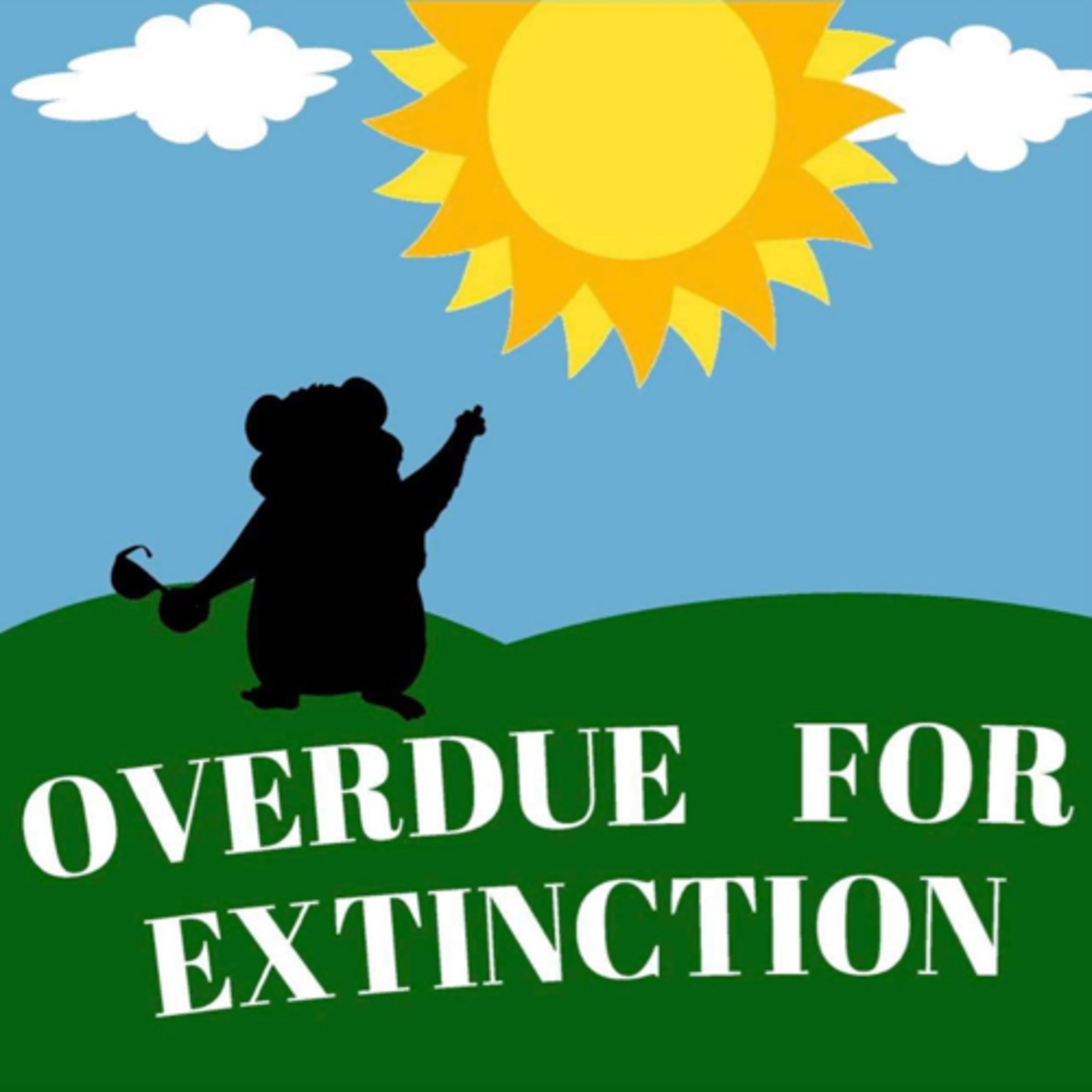 Overdue For Extinction