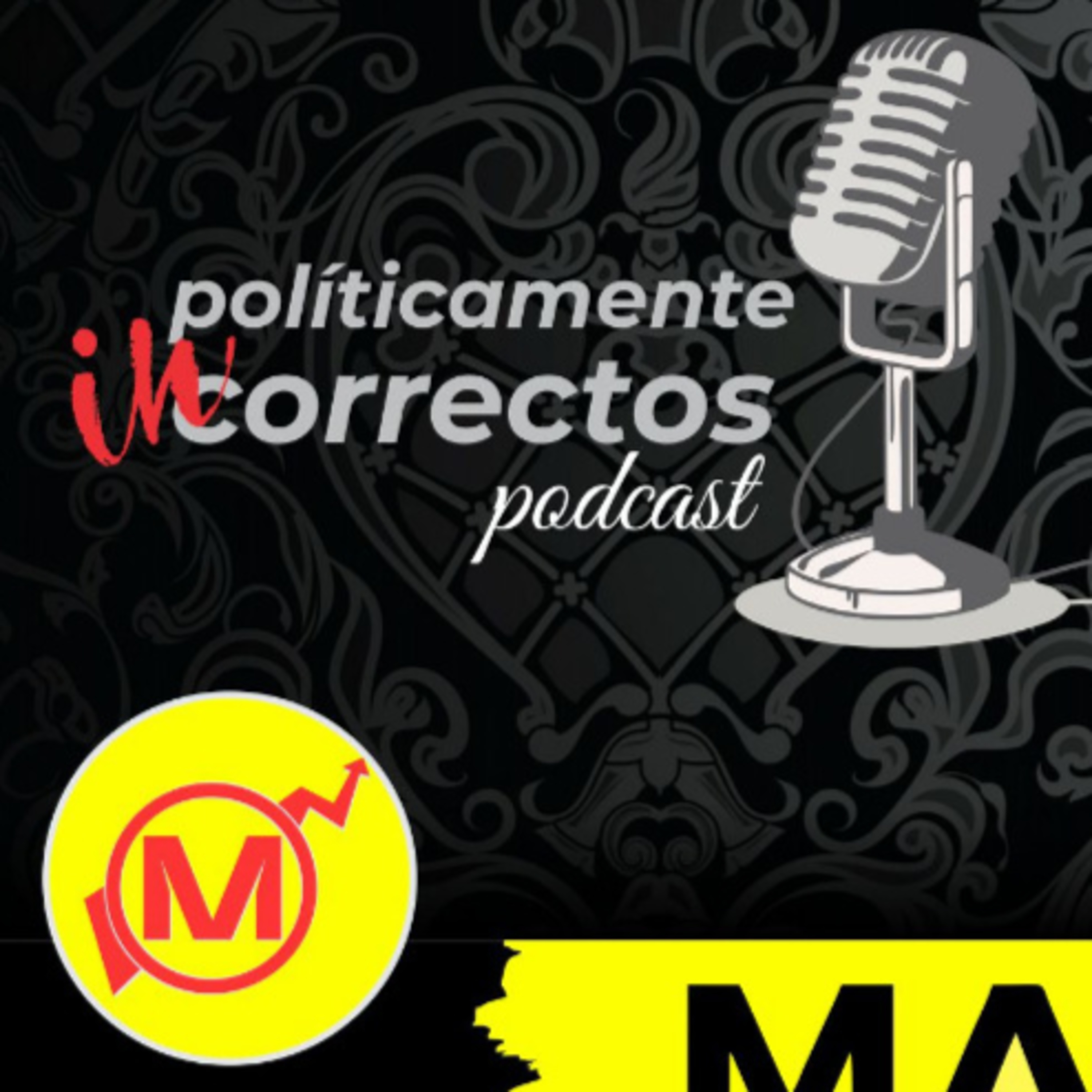 Incorrecto podcast Mx
