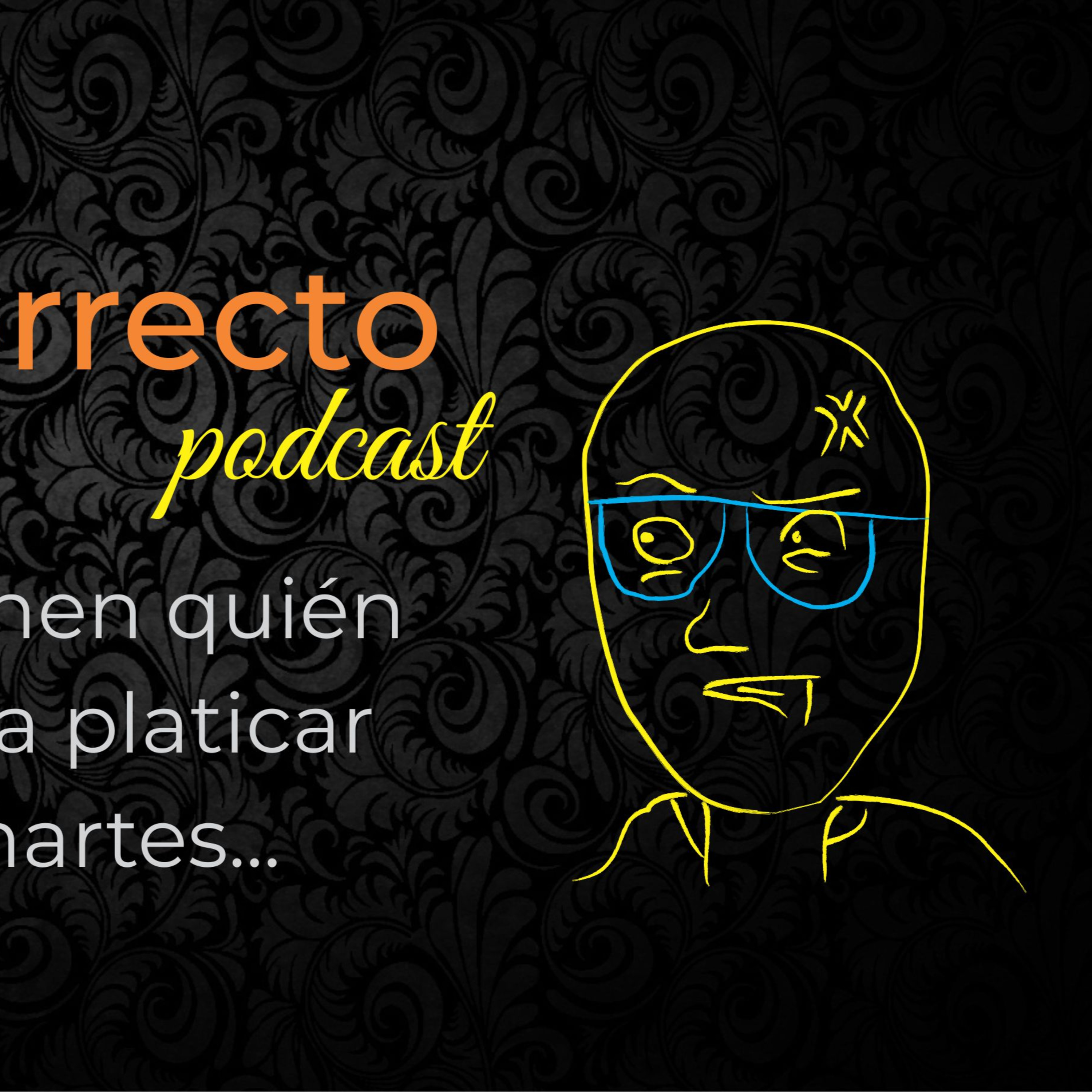 Incorrecto podcast Mx