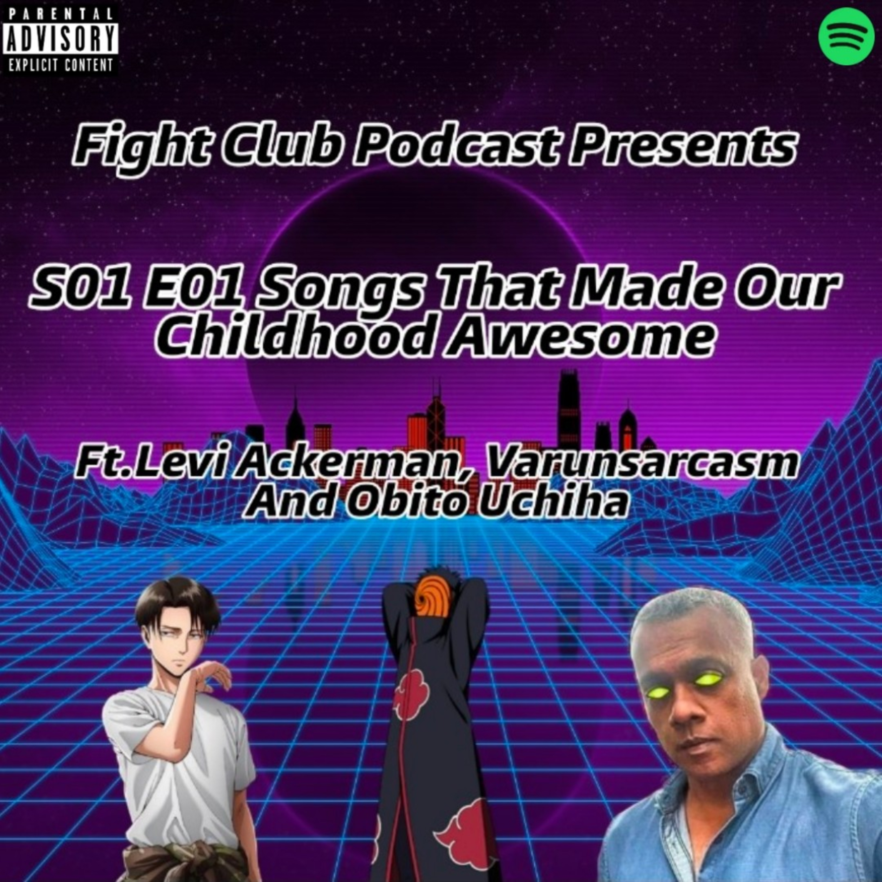 S01 E01 Songs That Made Our Childhood Awesome Ft.Obito Uchiha ,Levi Ackerman And Varunsarcasm  episode artwork