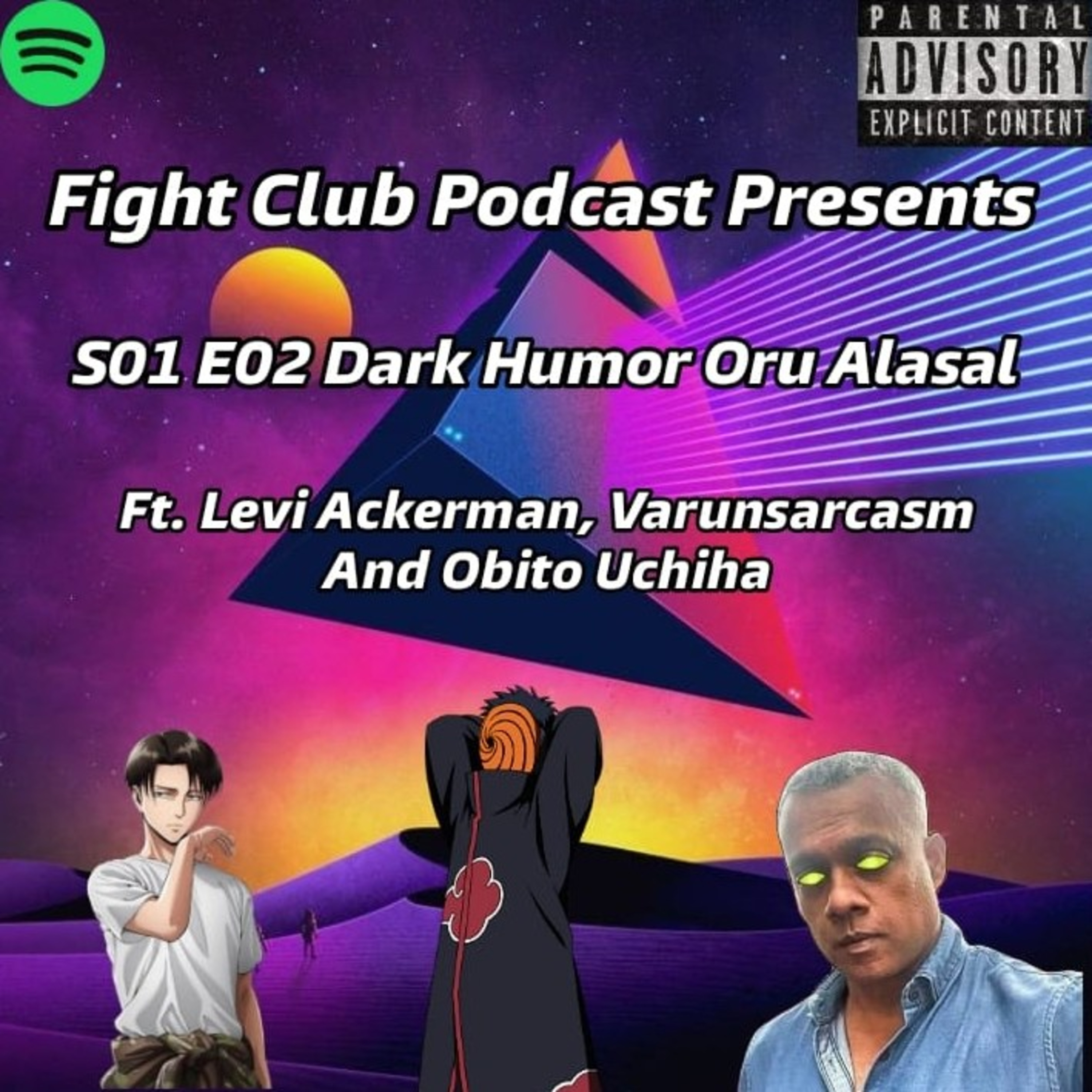 S01 E02 Dark Humor Oru Alasal FT.Levi Ackerman, Varunsarcasm And Obito Uchiha episode artwork
