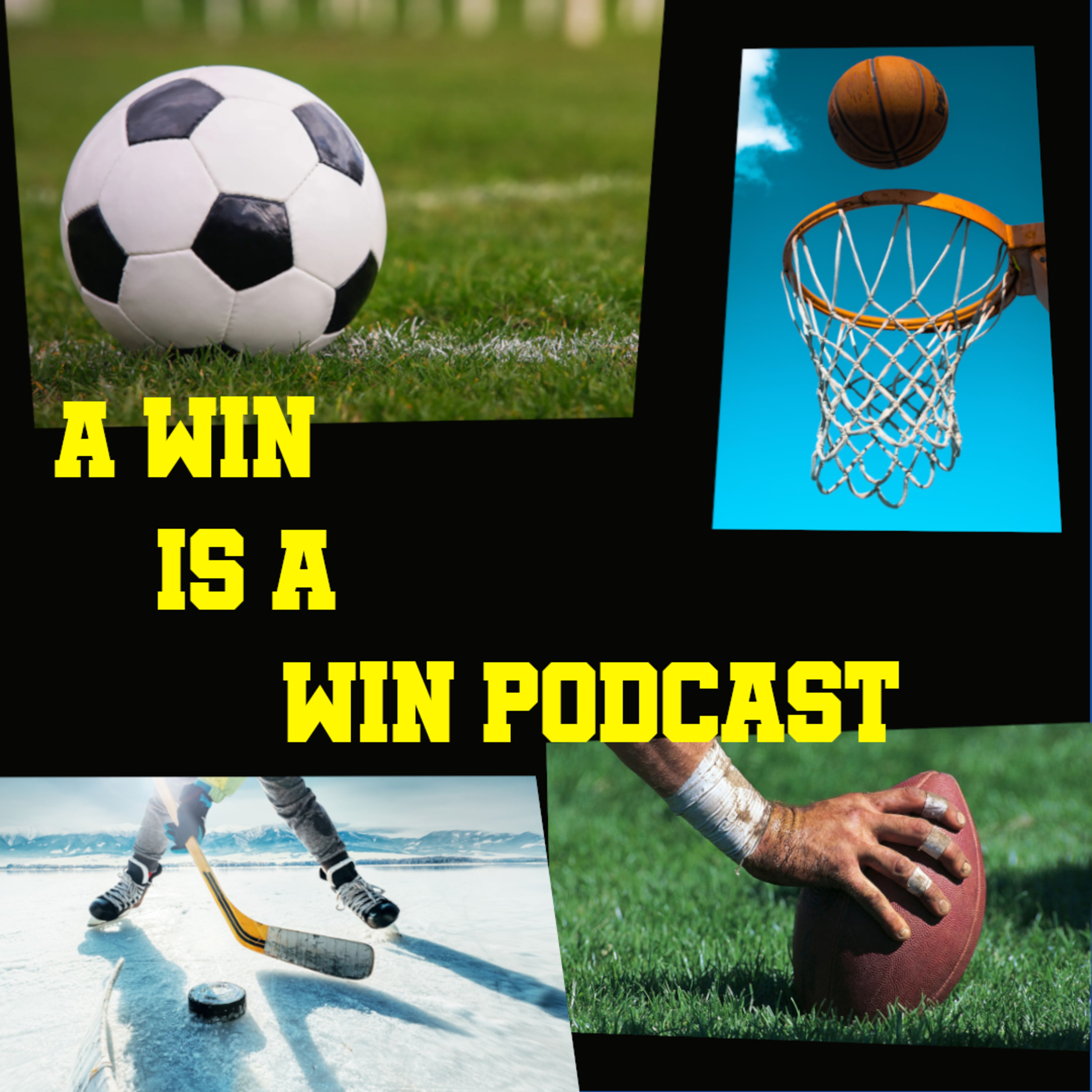 A Win is a Win Sports Podcast