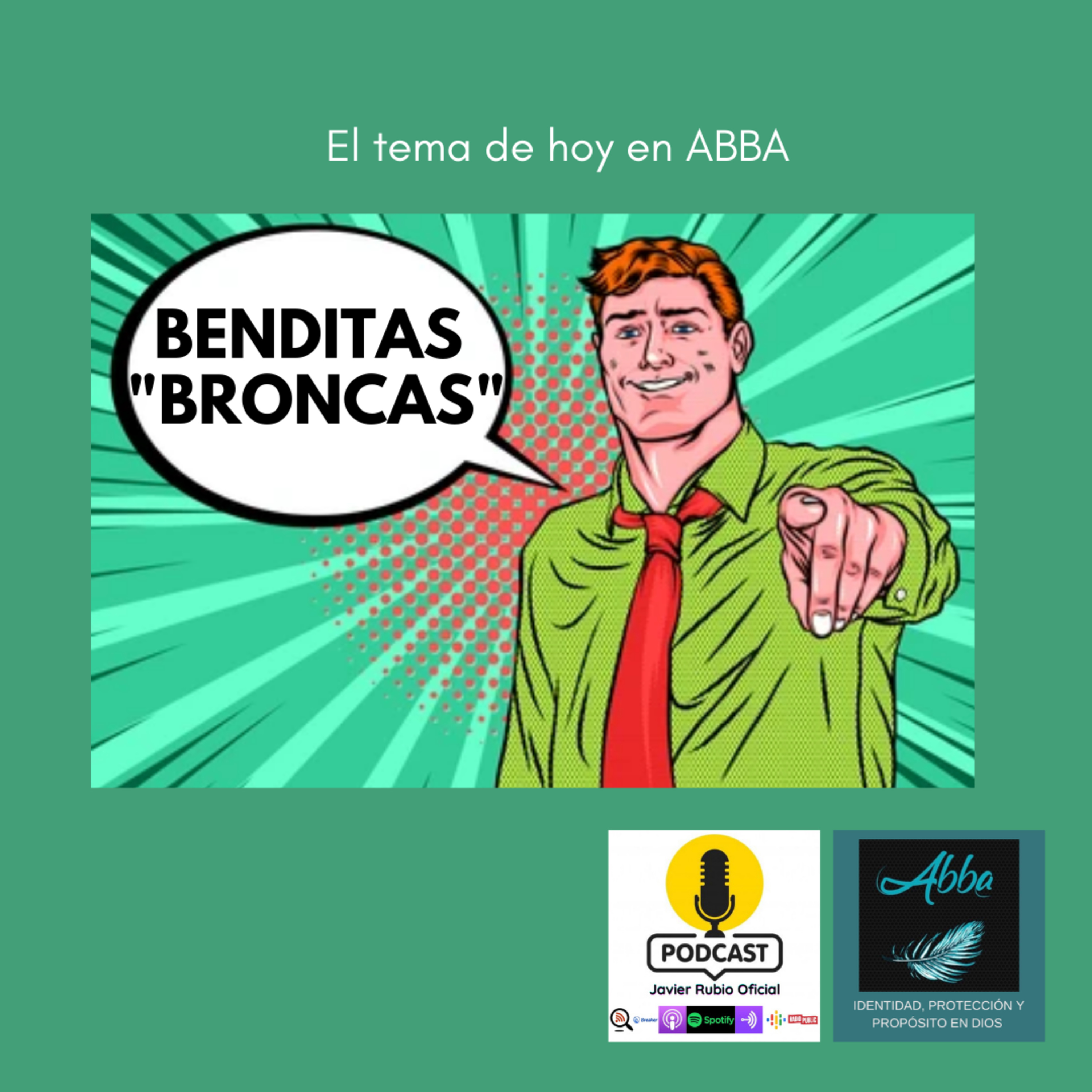 BENDITAS "BRONCAS"