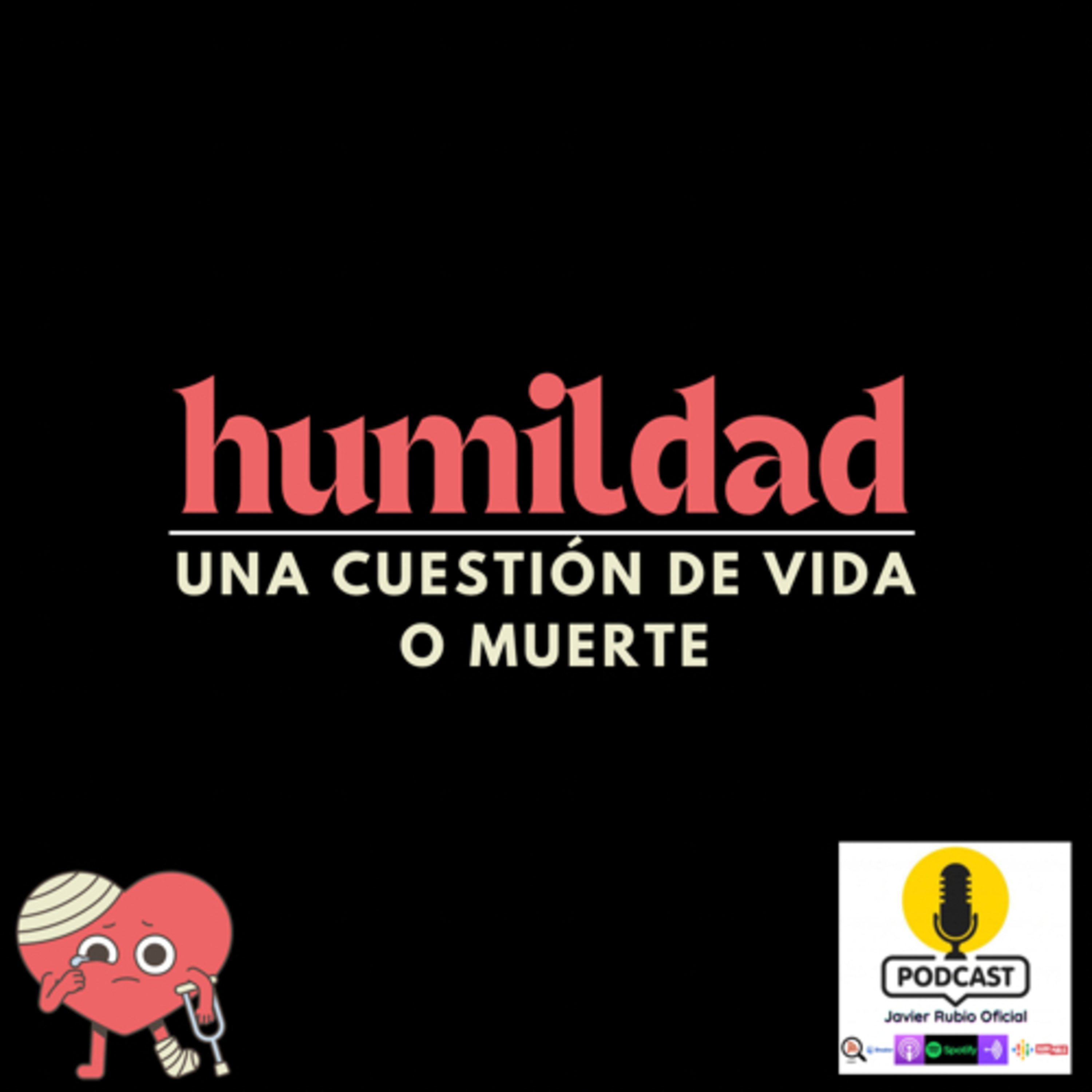 HUMILDAD, UNA CUESTIÓN DE VIDA O MUERTE