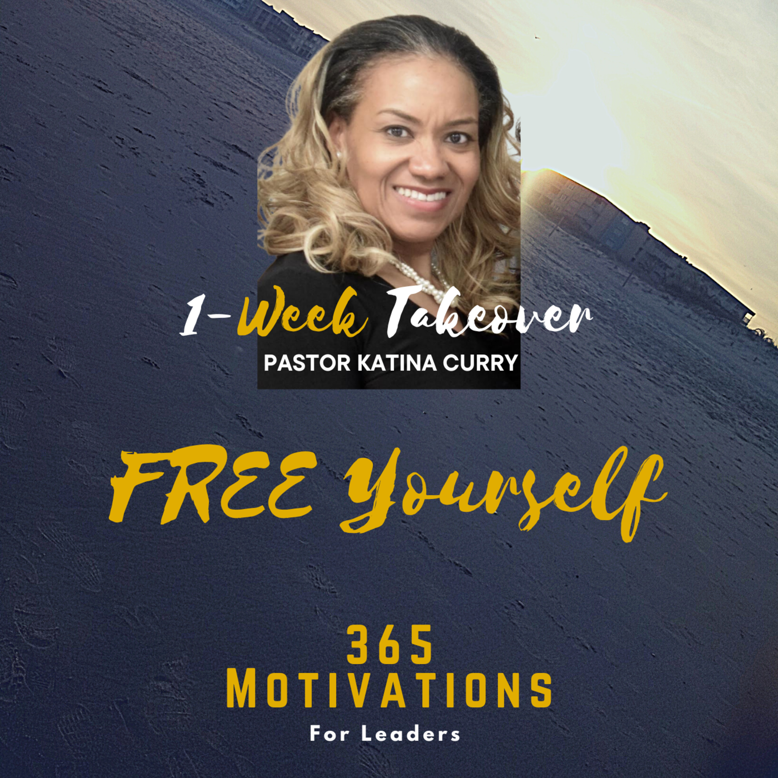 Free Yourself - Pastor Katina Curry. episode artwork