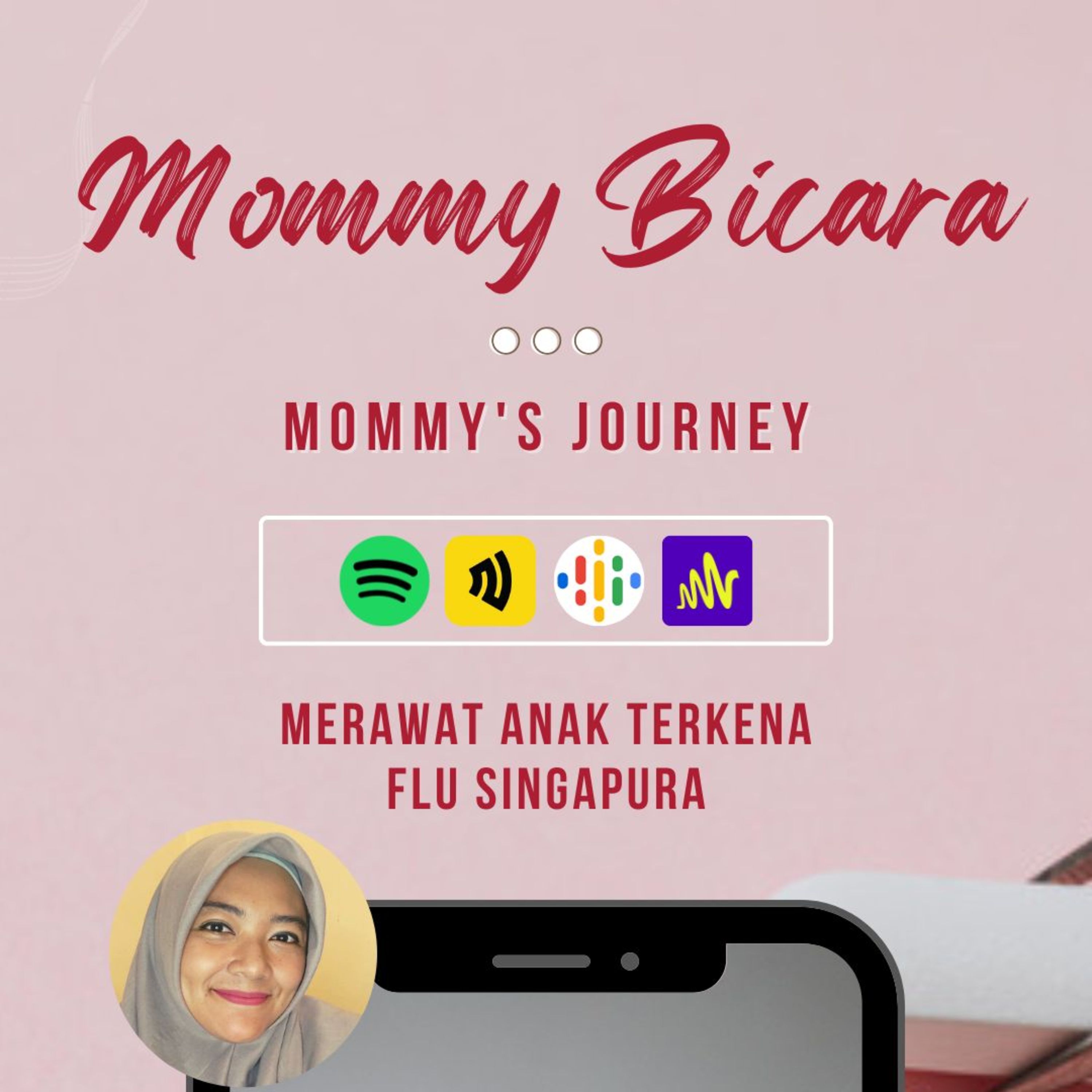 #MOMMYsJourney - Penyakit Flu Singapura Anakku episode artwork