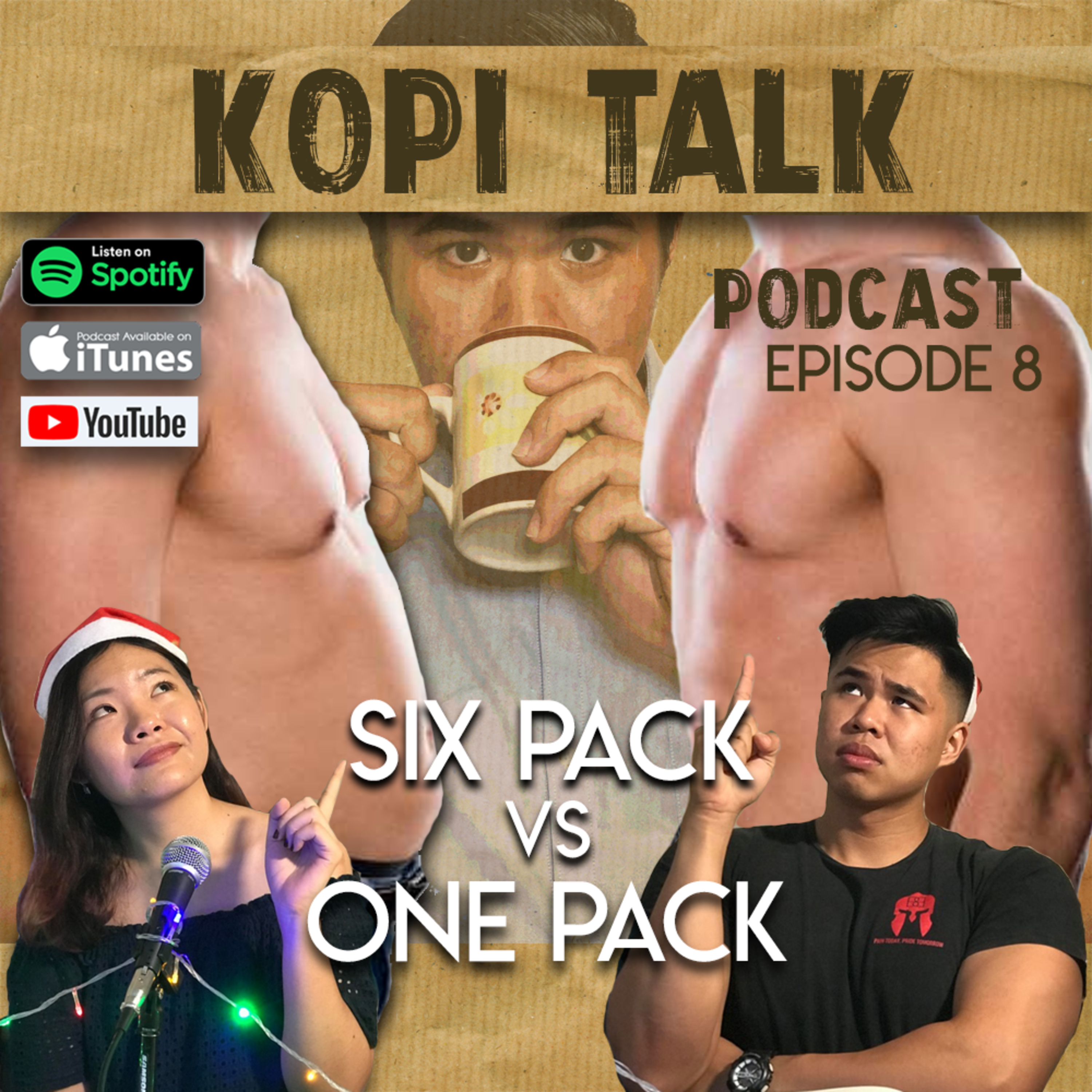 KOPI TALK EPISODE 8 : SIX PACK VS ONE PACK, Should FAT Trainers should be allowed !