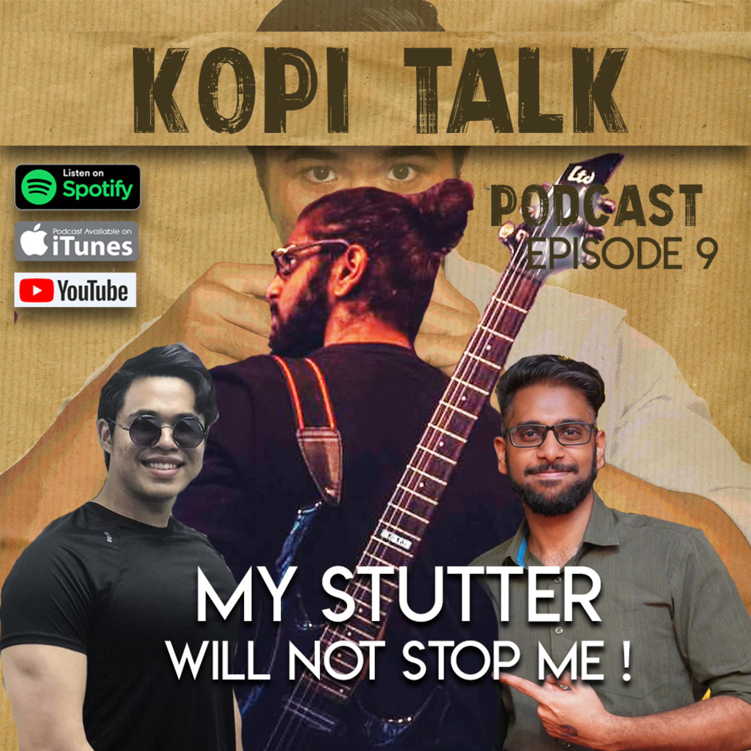 KOPI TALK EPISODE 9: MY STUTTER WILL NOT STOP ME !