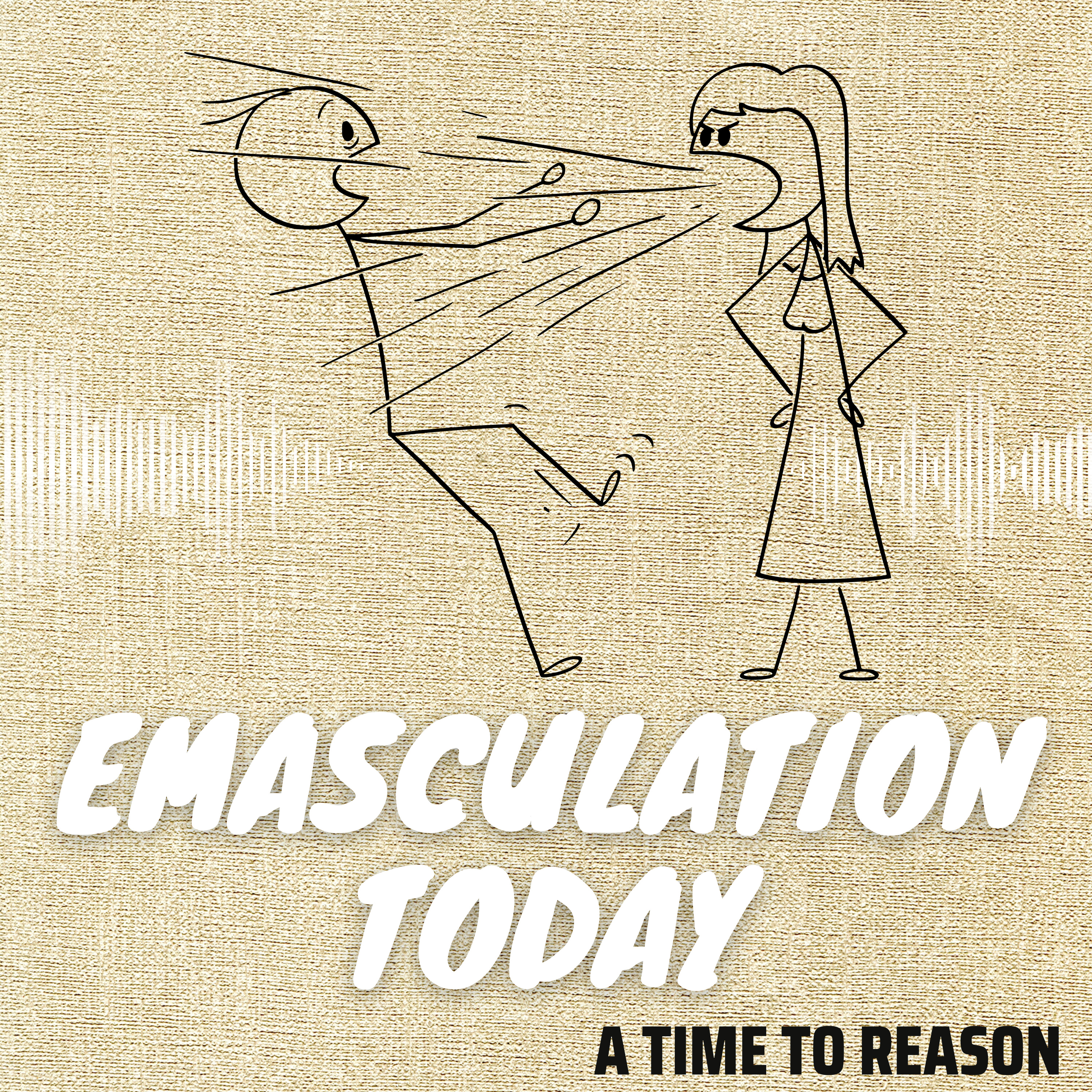 Emasculation Today episode artwork