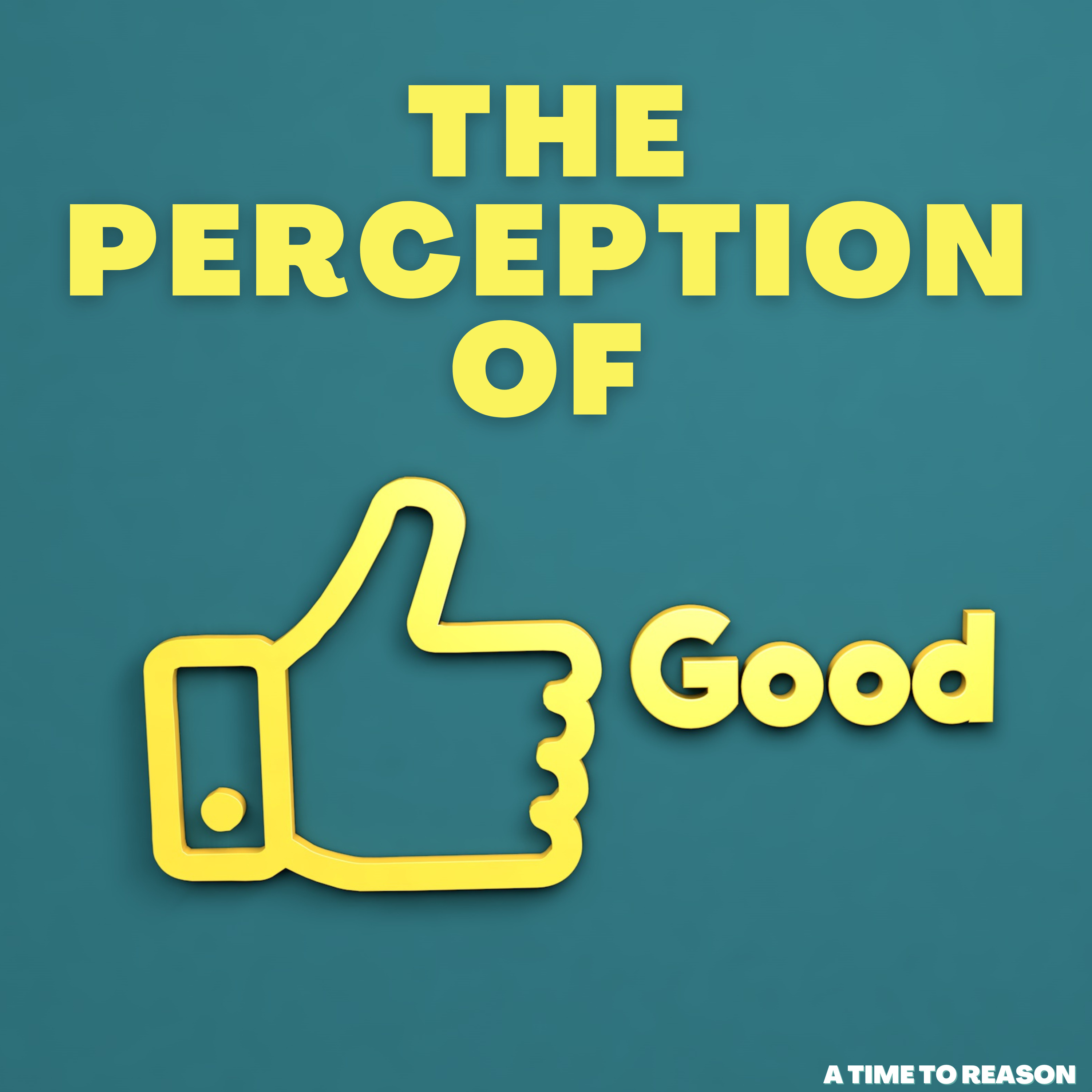 THE PERCEPTION OF GOOD... episode artwork