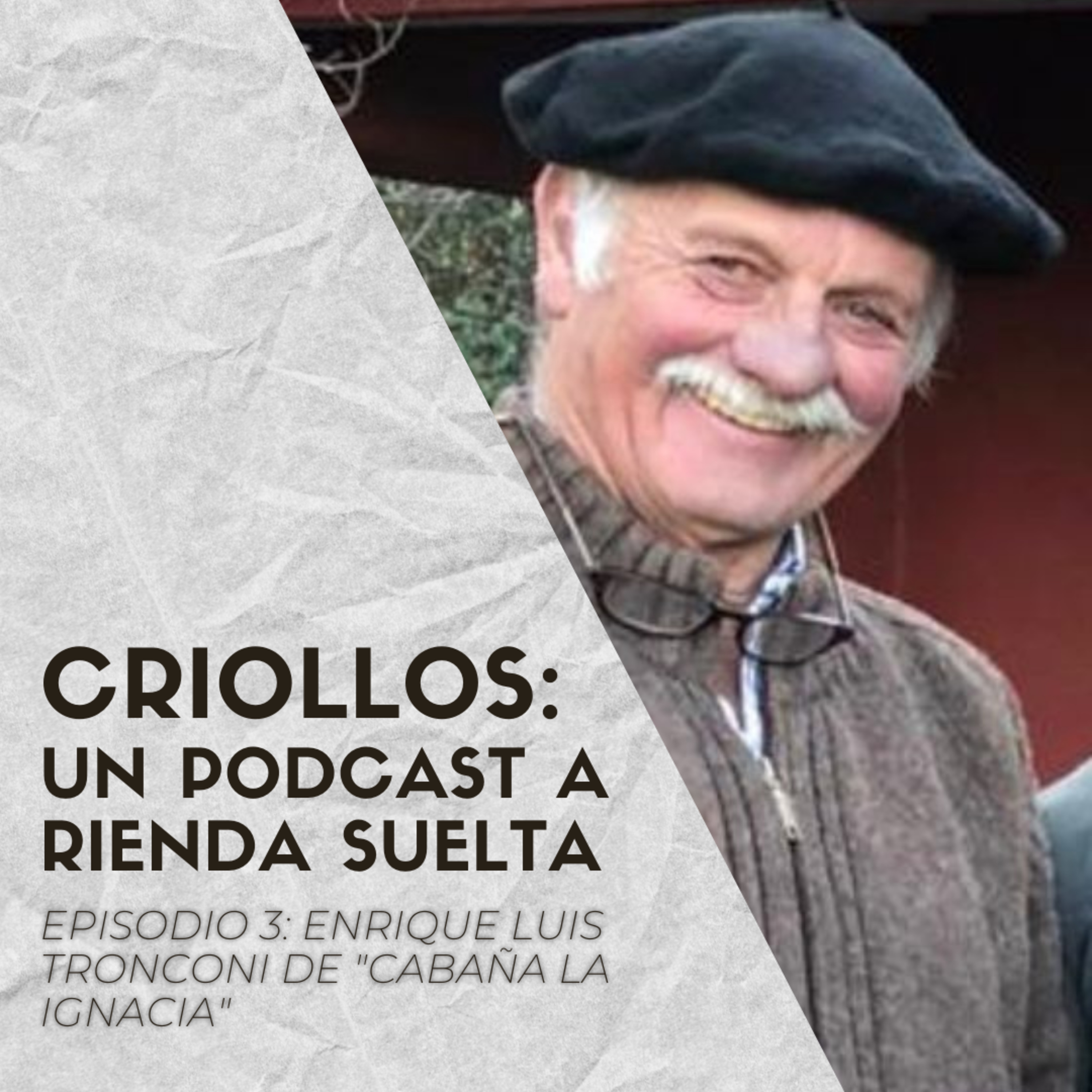 CRIOLLOS - Un Podcast A Rienda Suelta