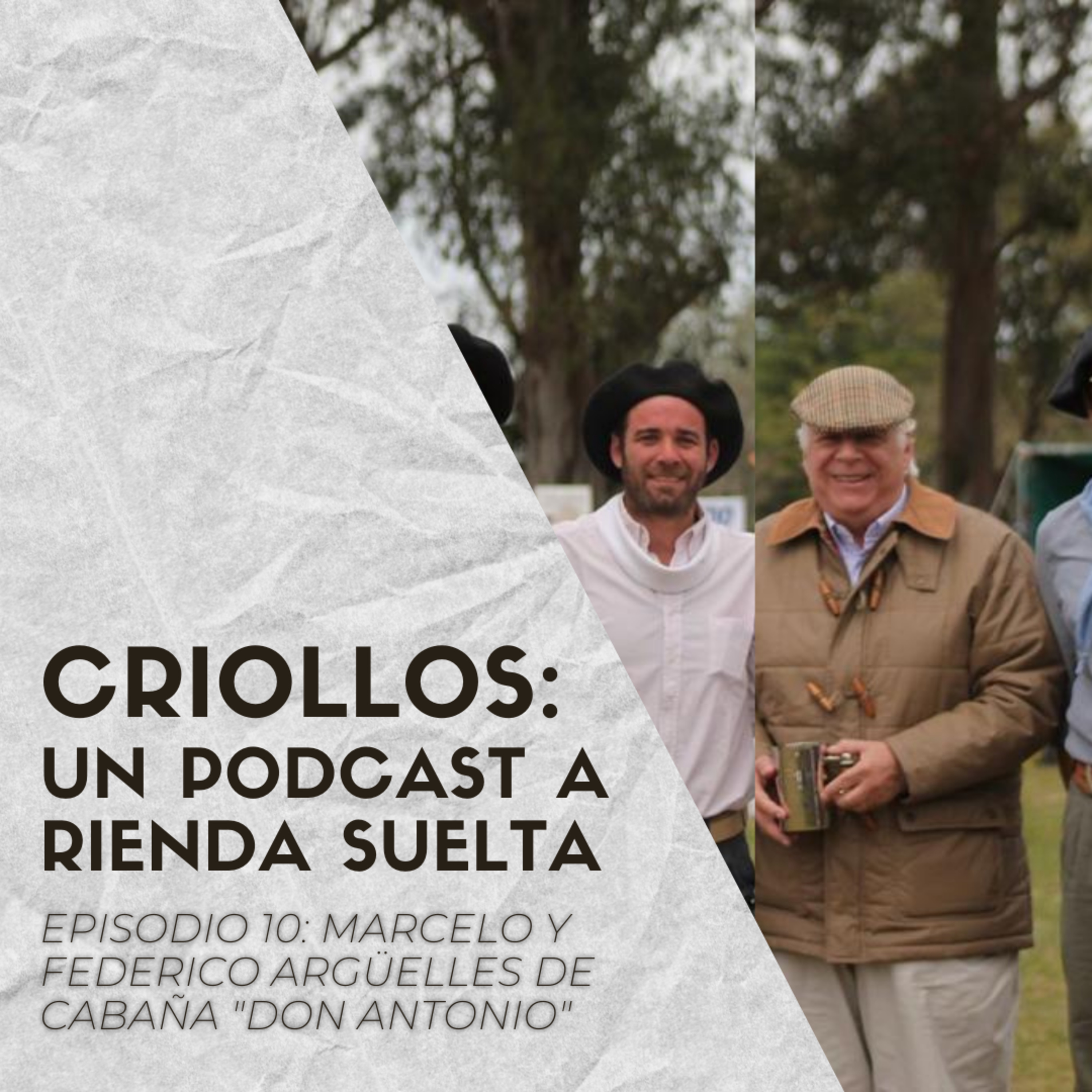 CRIOLLOS - Un Podcast A Rienda Suelta