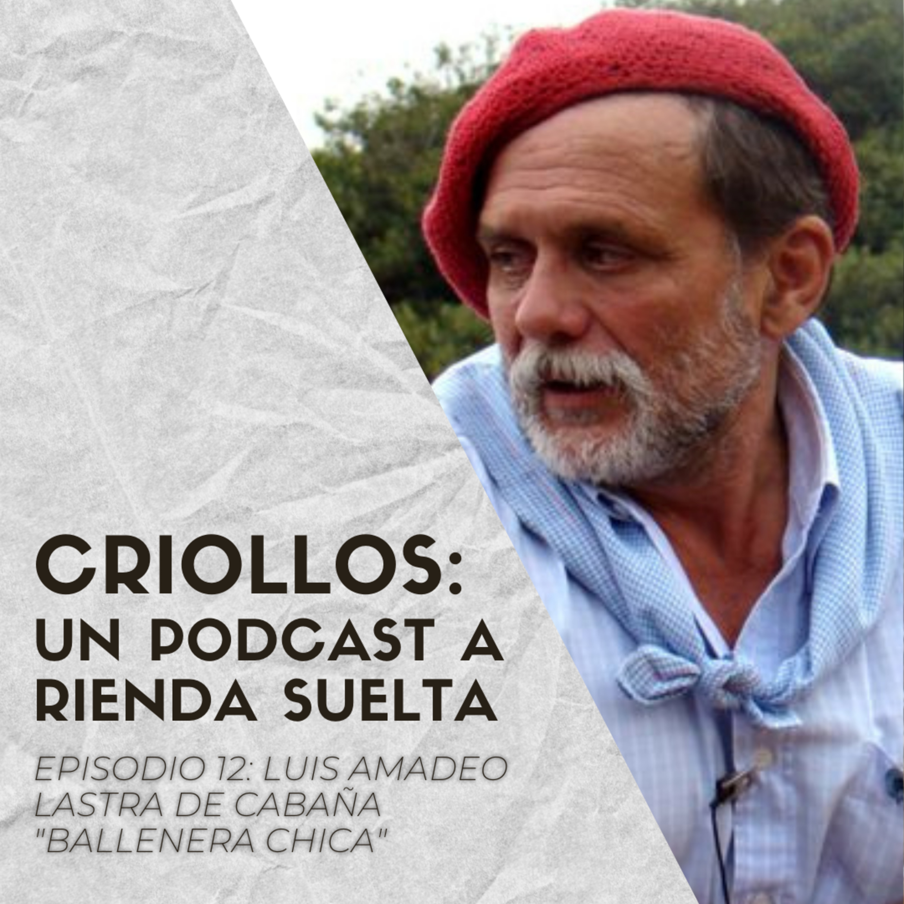 CRIOLLOS - Un Podcast A Rienda Suelta