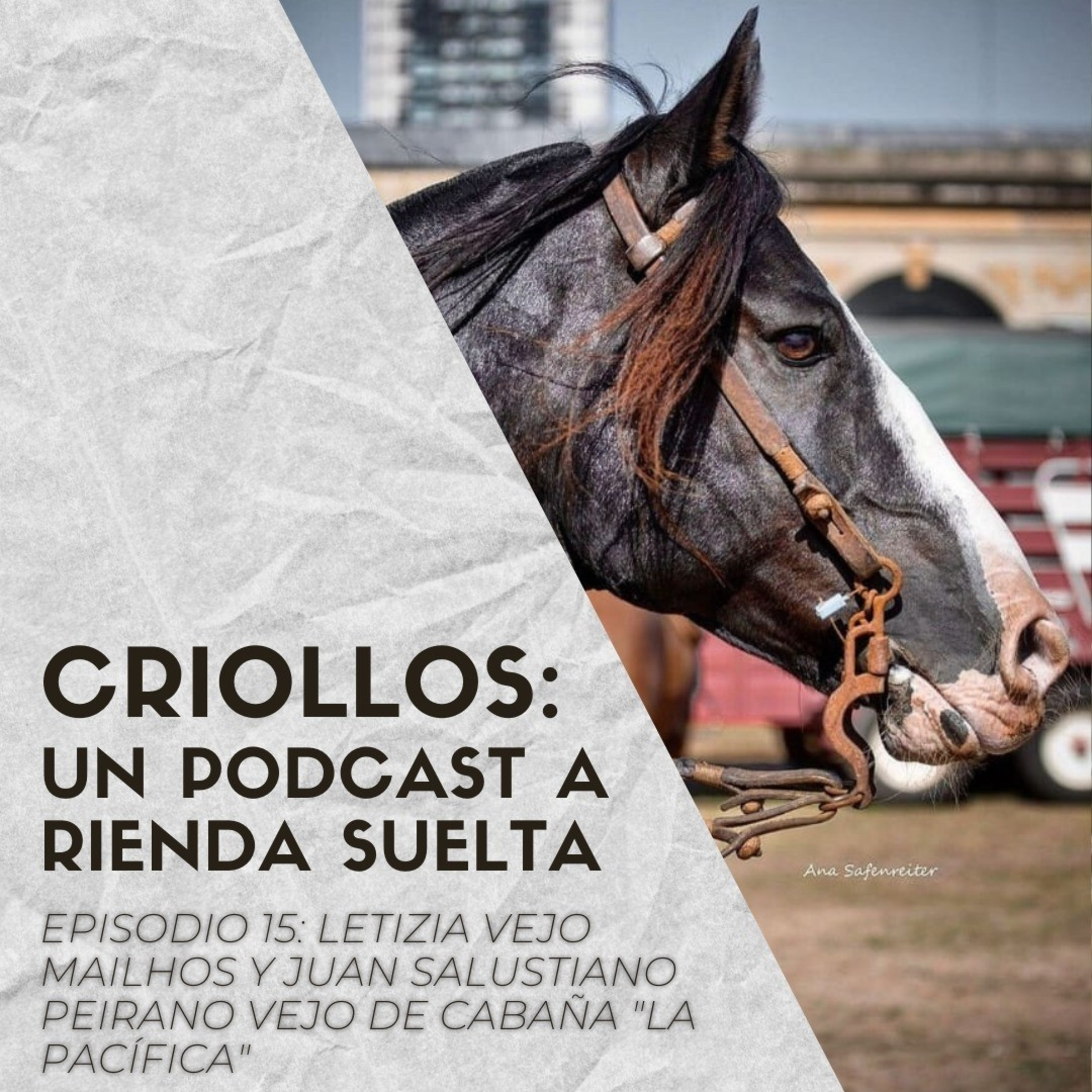 CRIOLLOS - Un Podcast A Rienda Suelta