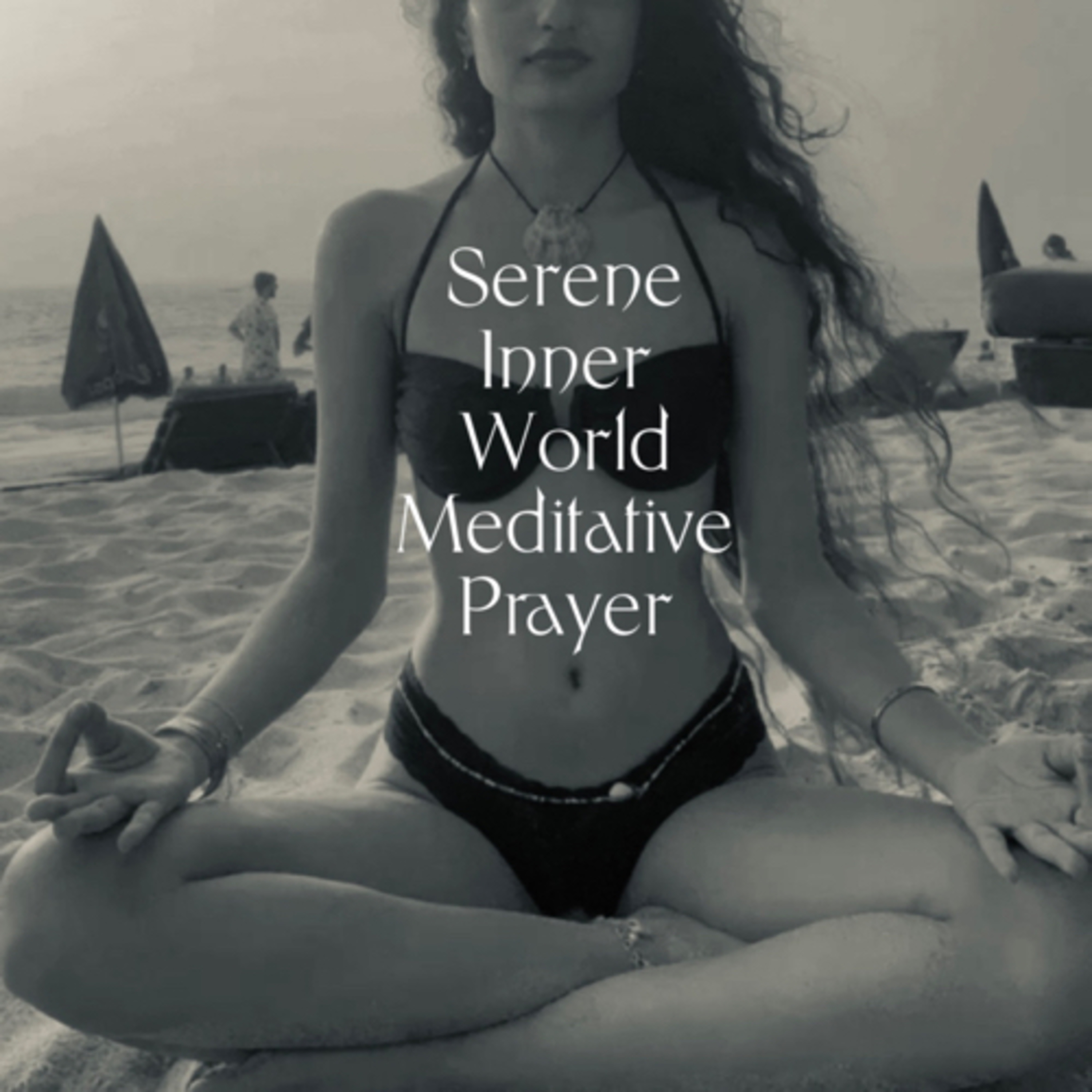 96 | Serene inner world meditative prayer : Power of prayer series — part 1
