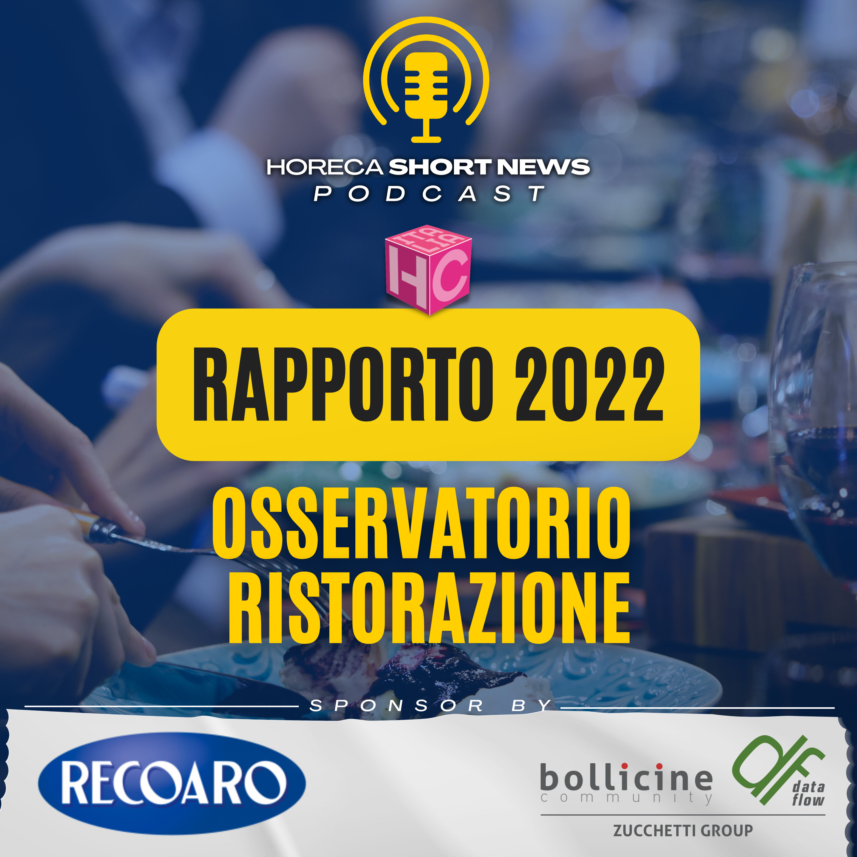 👨🏻‍🍳Rapporto 2022 Osservatio ristorazione 🔥Costi energetici alle stelle per produrre vino 🖥 Chiusure e spinta tecnologica 💶Ristorazione e potere di acquisto 🍽Mangiare fuoricasa: più experience episode artwork