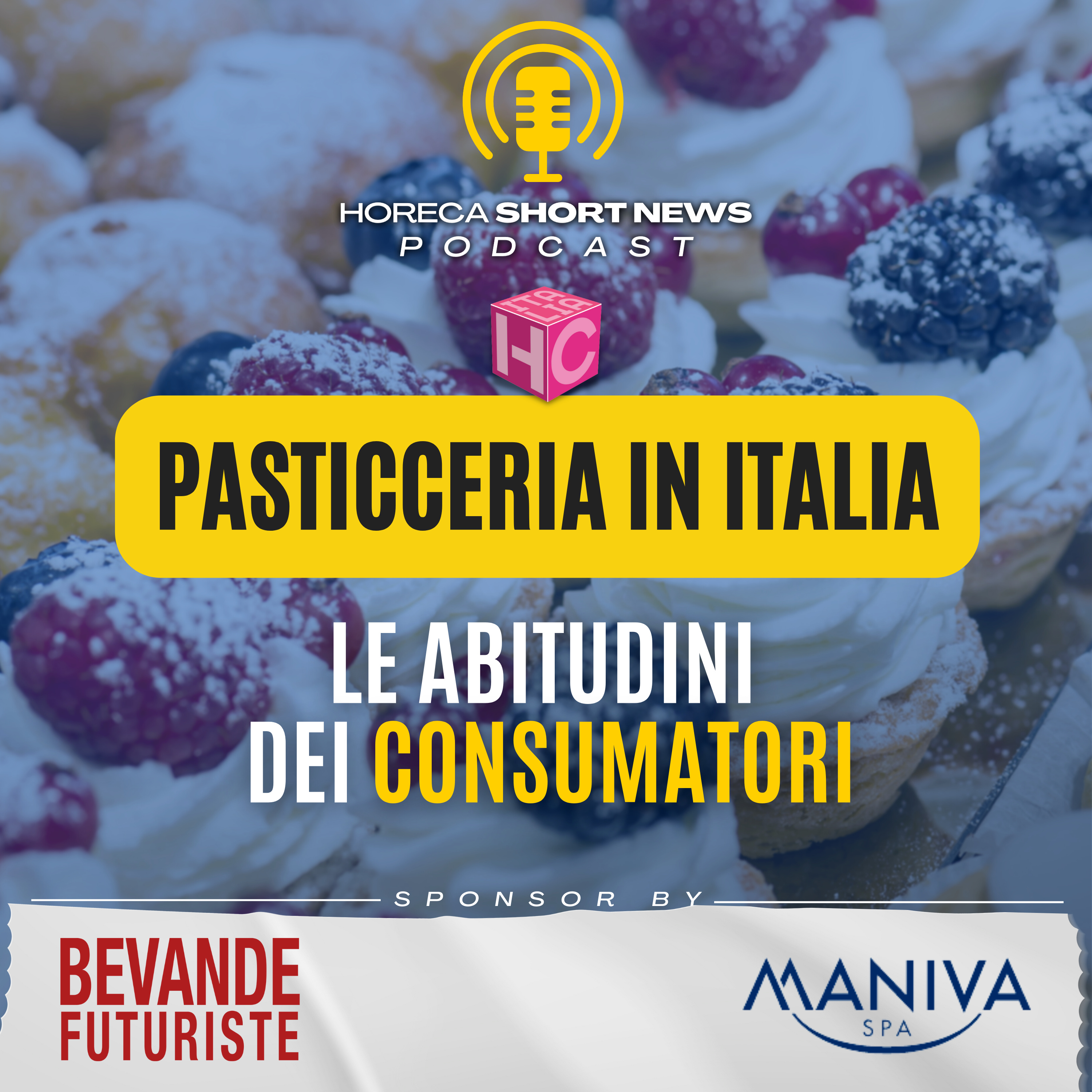 🍰Pasticceria in Italia in numeri 🥮Pasticceria: le abitudini dei consumatori 🎄Dolci da ricorrenza, bene i  panettoni tradizionali 💬Matteo Cutolo Presidente FIPGC 👁Spunti di vista episode artwork