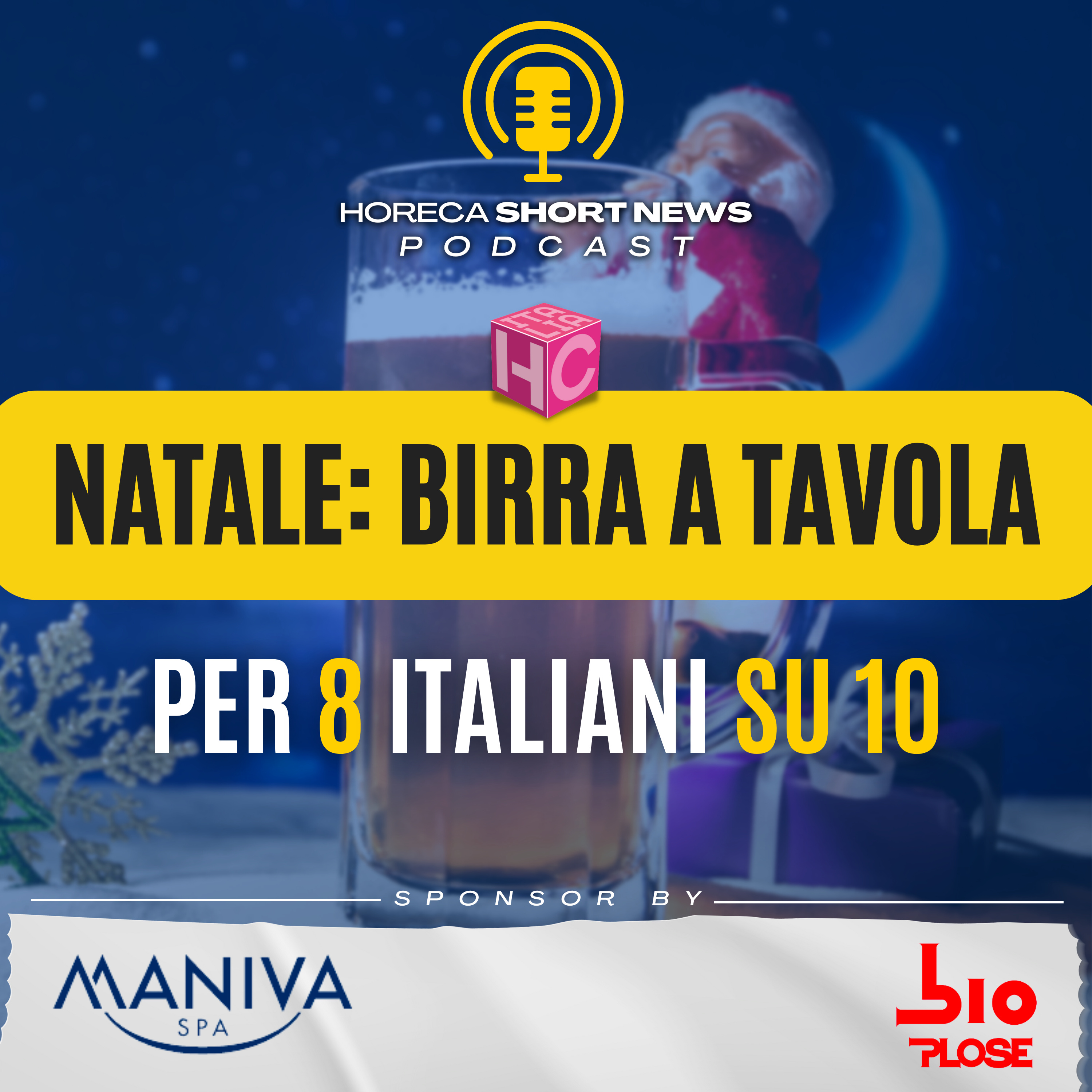 🎄Natale: metteranno birra a tavola otto italiani su 10 🍺 Birre preferite nel fuoricasa ci saranno le premium 🍾Per le feste le bollicine parlano francese 🍸Bene gli spirits con il GIN su tutti episode artwork