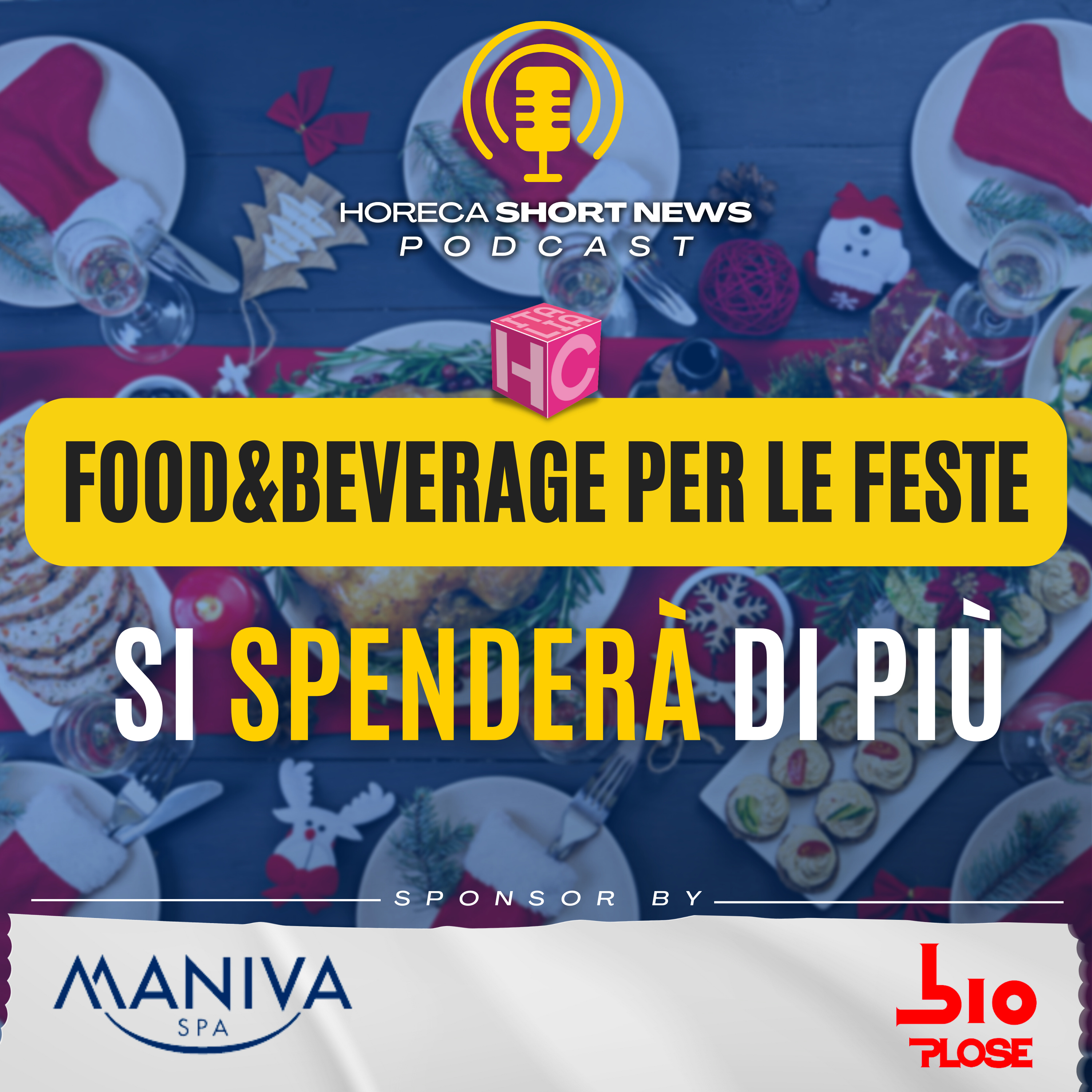 🎄 Food & beverage per le feste, si spenderà di più  🍽  Aumenti previsti anche per il fuoricasa 🍾 Ecco i cenoni con i prezzi stellari 🍰 I dolci saranno più salati… 🎅🏼 Cosa regalo a Natale?  episode artwork