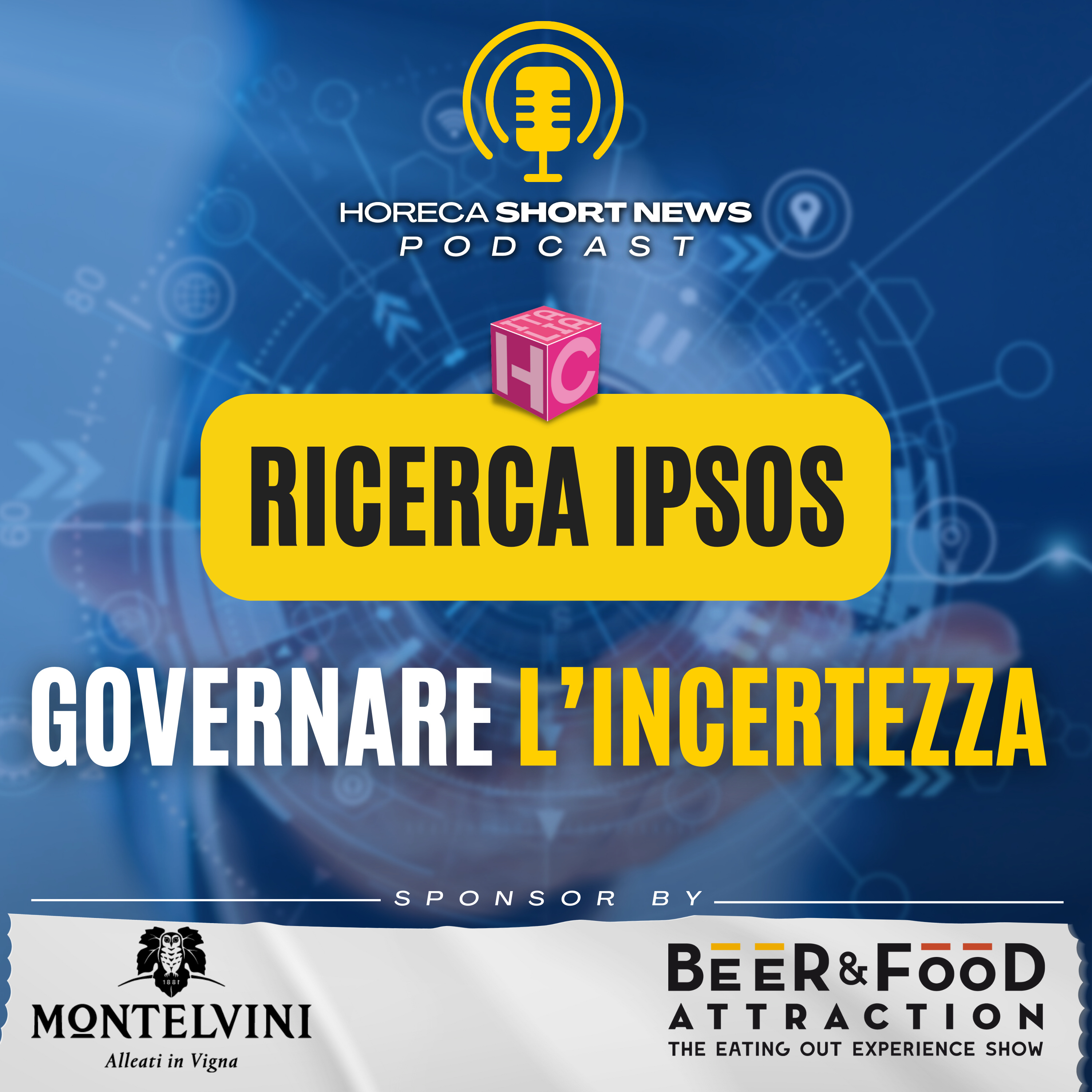 🧭 Ricerca Ipsos, il must è: governare l’incertezza 🍸Nilsen lancia il global outlet index 🍽Identità golose a Milano Al via l’edizione 2023 🔥Tendenze gastronomiche la cucina sarà primordiale  episode artwork