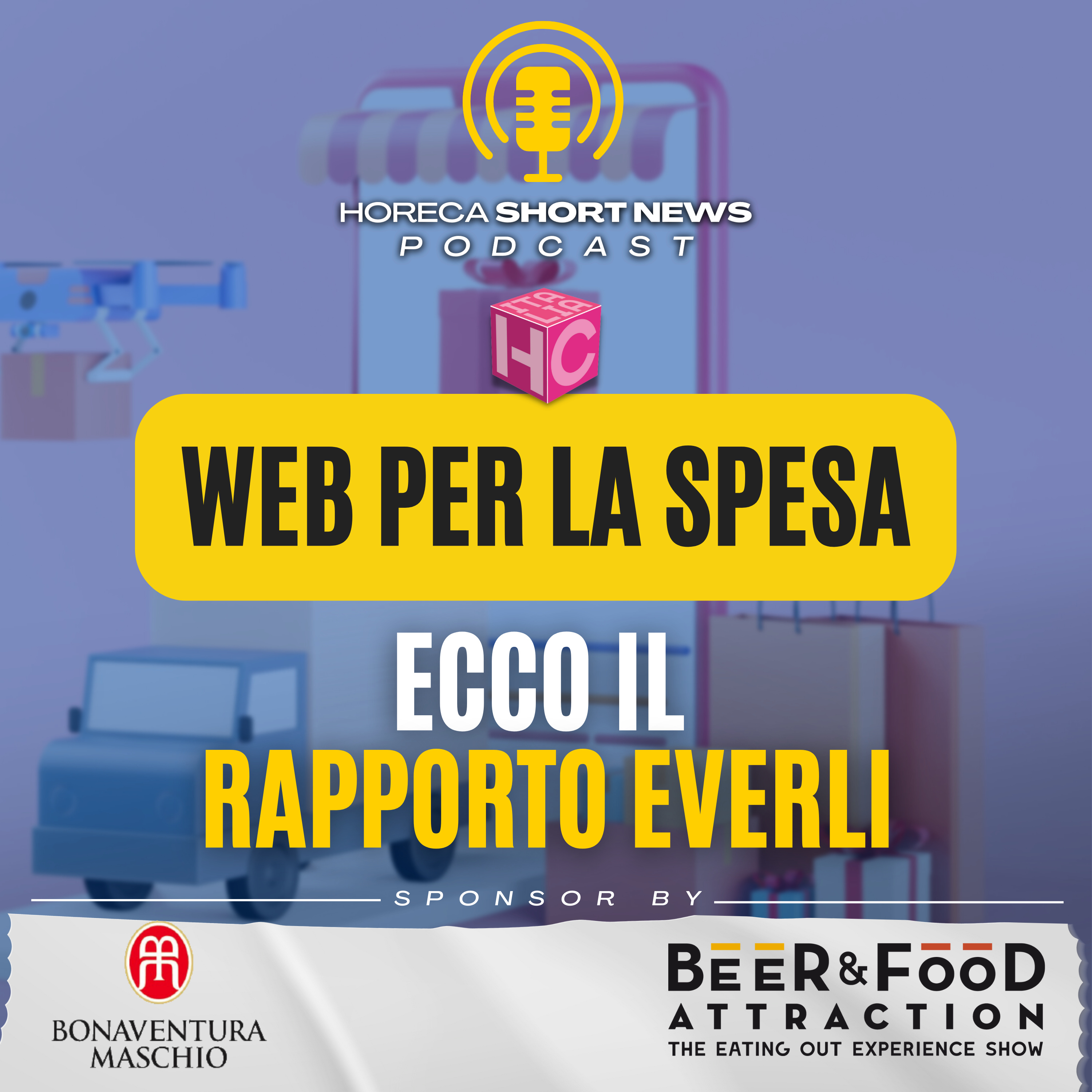 🛒Piattaforme per la spesa online ecco il rapporto EVERLI 🍷Bene la vendita online di beverage 🐟C’è una piattaforma per acquistare prodotti ittici 🍕Dr Schär presenta la pinza base Schär  episode artwork