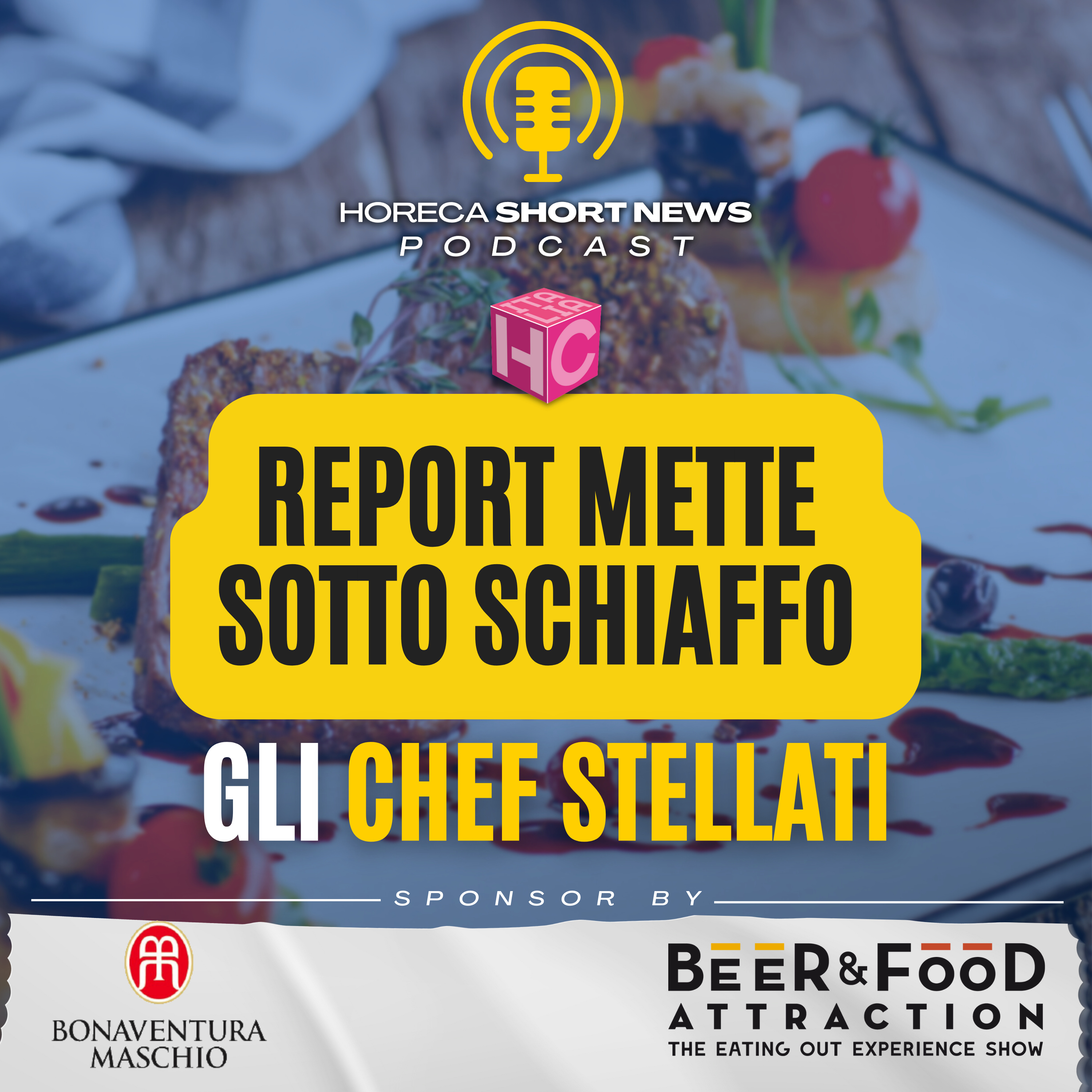 🍽Report mette sotto schiaffo gli chef stellati 💶Quanto fatturano i ristoranti stellati in italia 👩🏽‍🍳E – WORK nell’horeca si cercano addetti 🍺Tennent’s in Italia si affida a BIR COM episode artwork