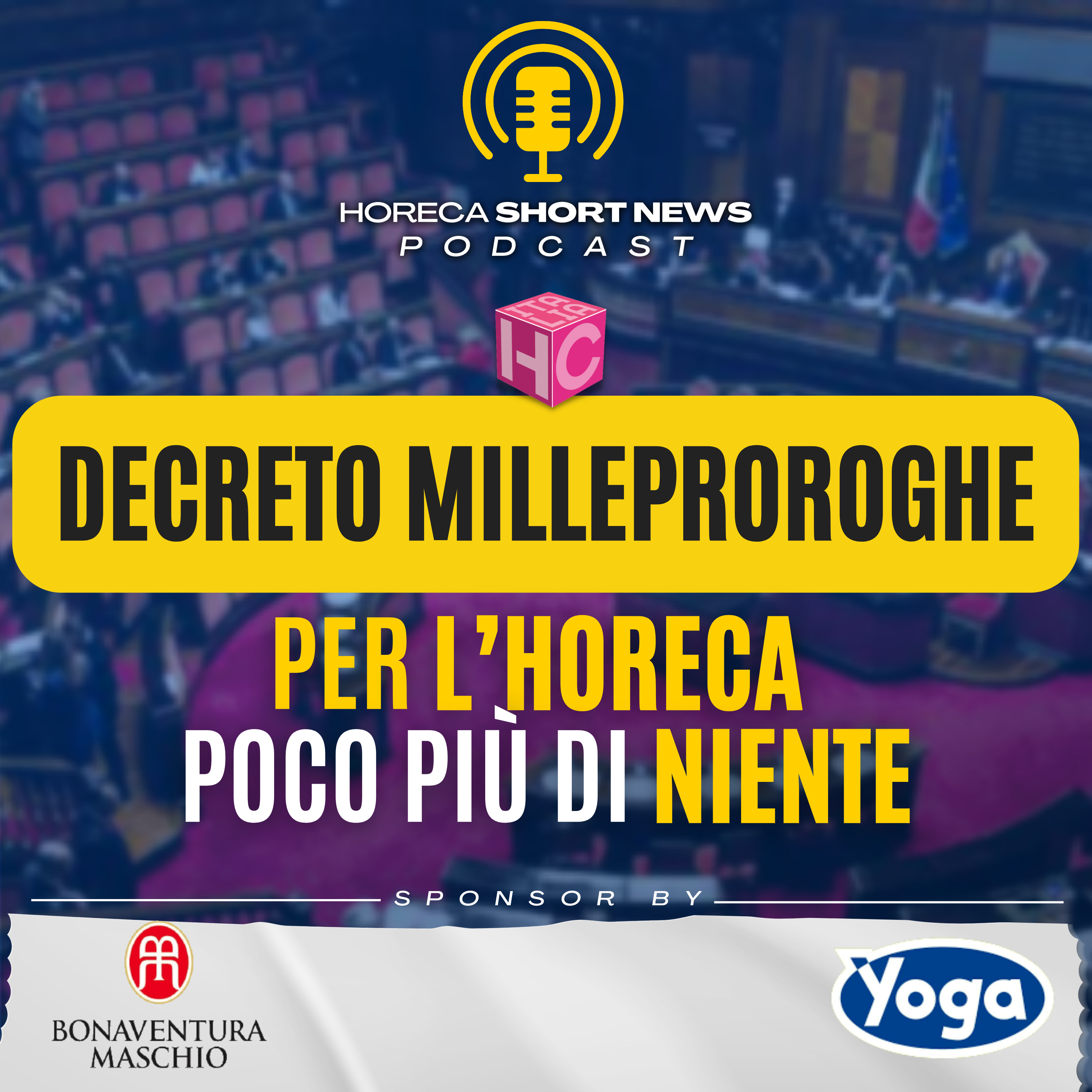 😑Decreto milleproroghe per l’horeca quasi niente 💬Il parere del presidente di MIO 🔸Camst diventa società benefit 🍺Lowengrube NUOVO LOCALE A Montesilvano 📚Horeca training con Massimo Barbieri  episode artwork