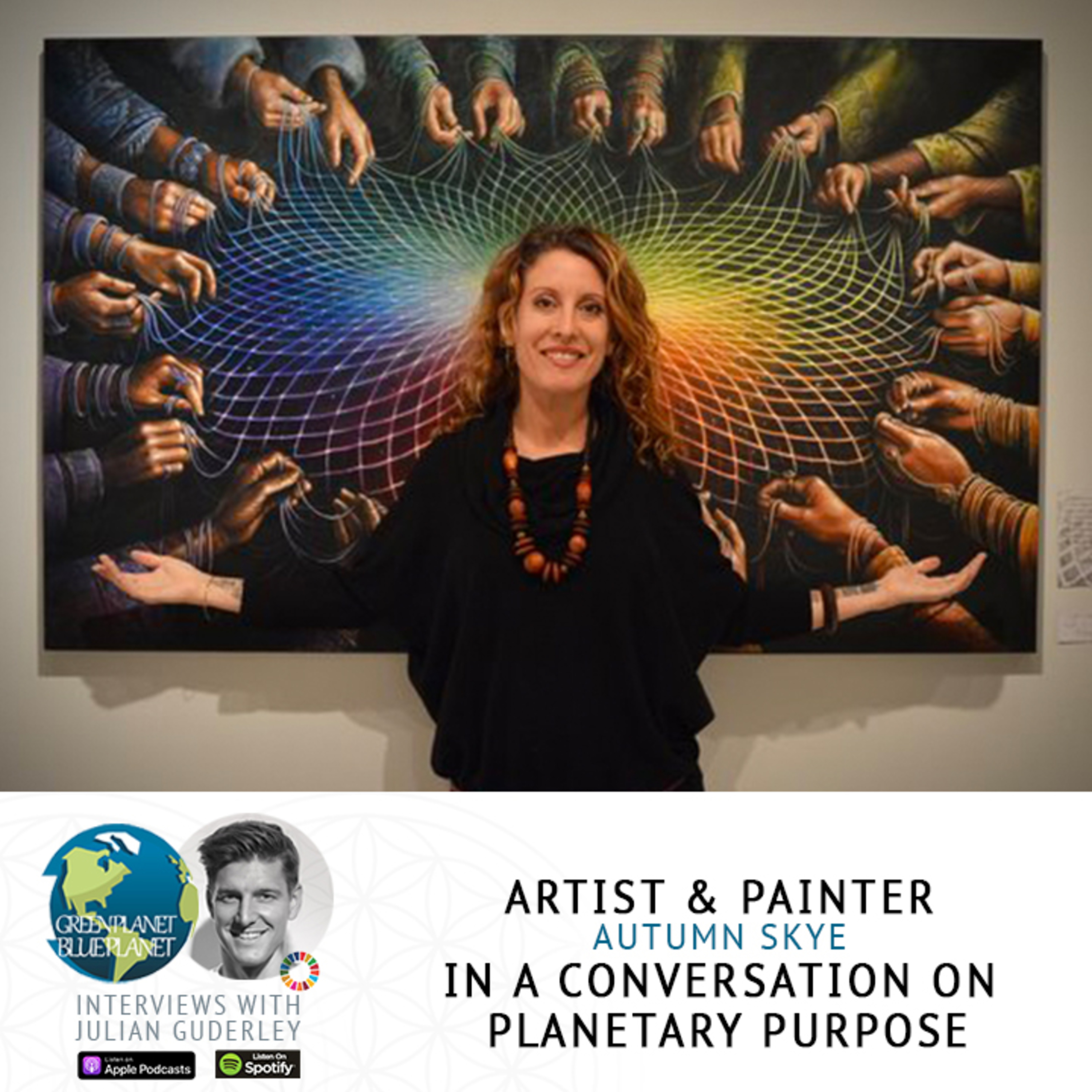 Ep. 142 Artist & Painter Autumn Skye in a conversation about Planetary Purpose episode artwork