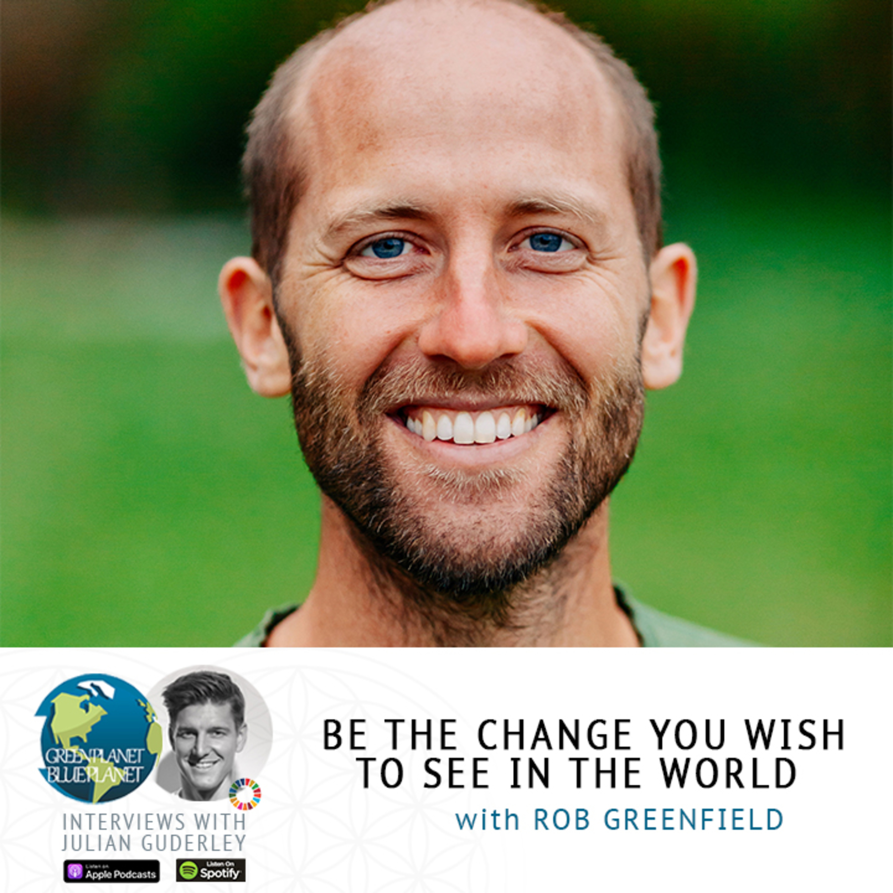 Ep. 148 Being the change we wish to see in the world with Rob Greenfield  episode artwork
